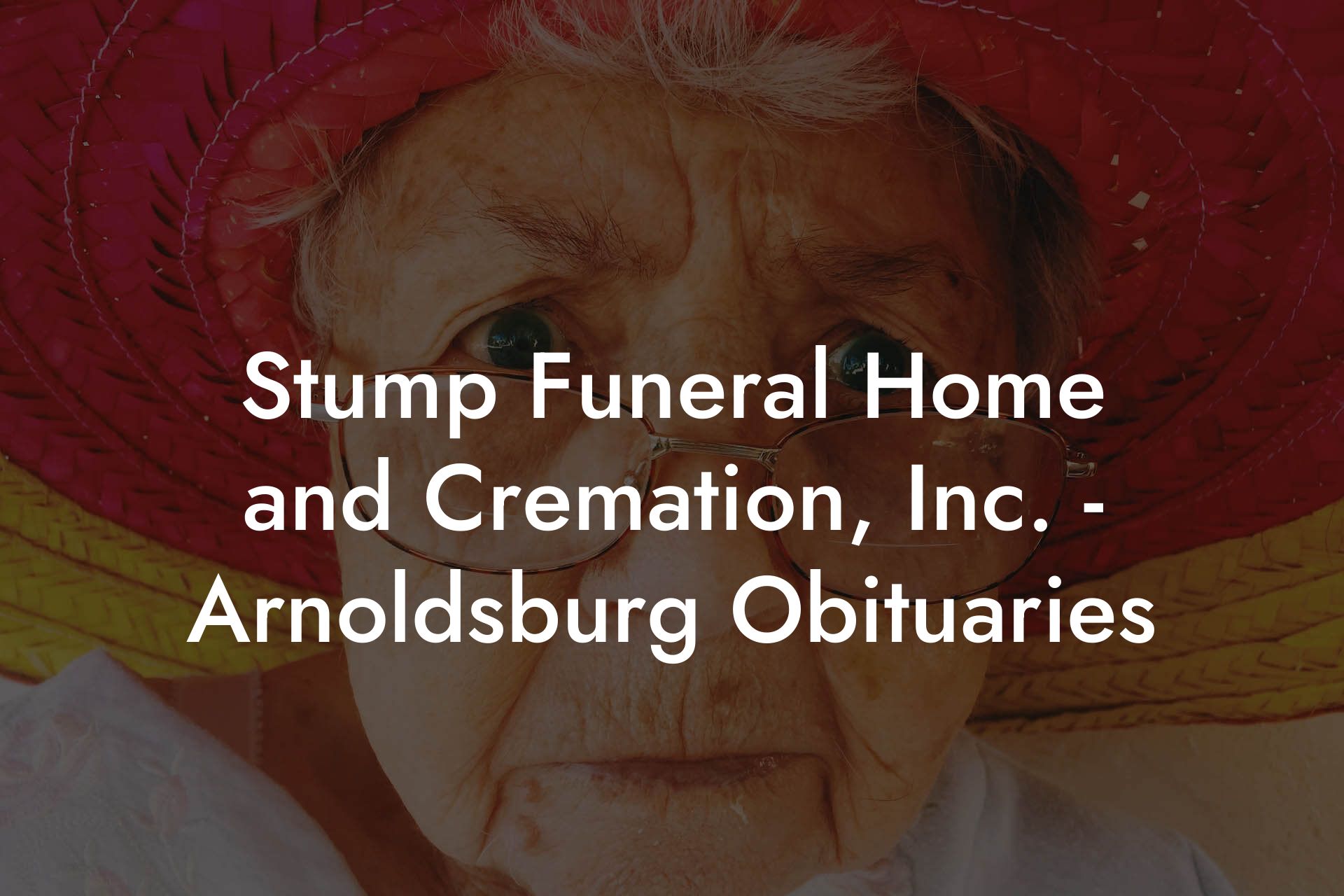 Stump Funeral Home and Cremation, Inc. - Arnoldsburg Obituaries - Eulogy  Assistant