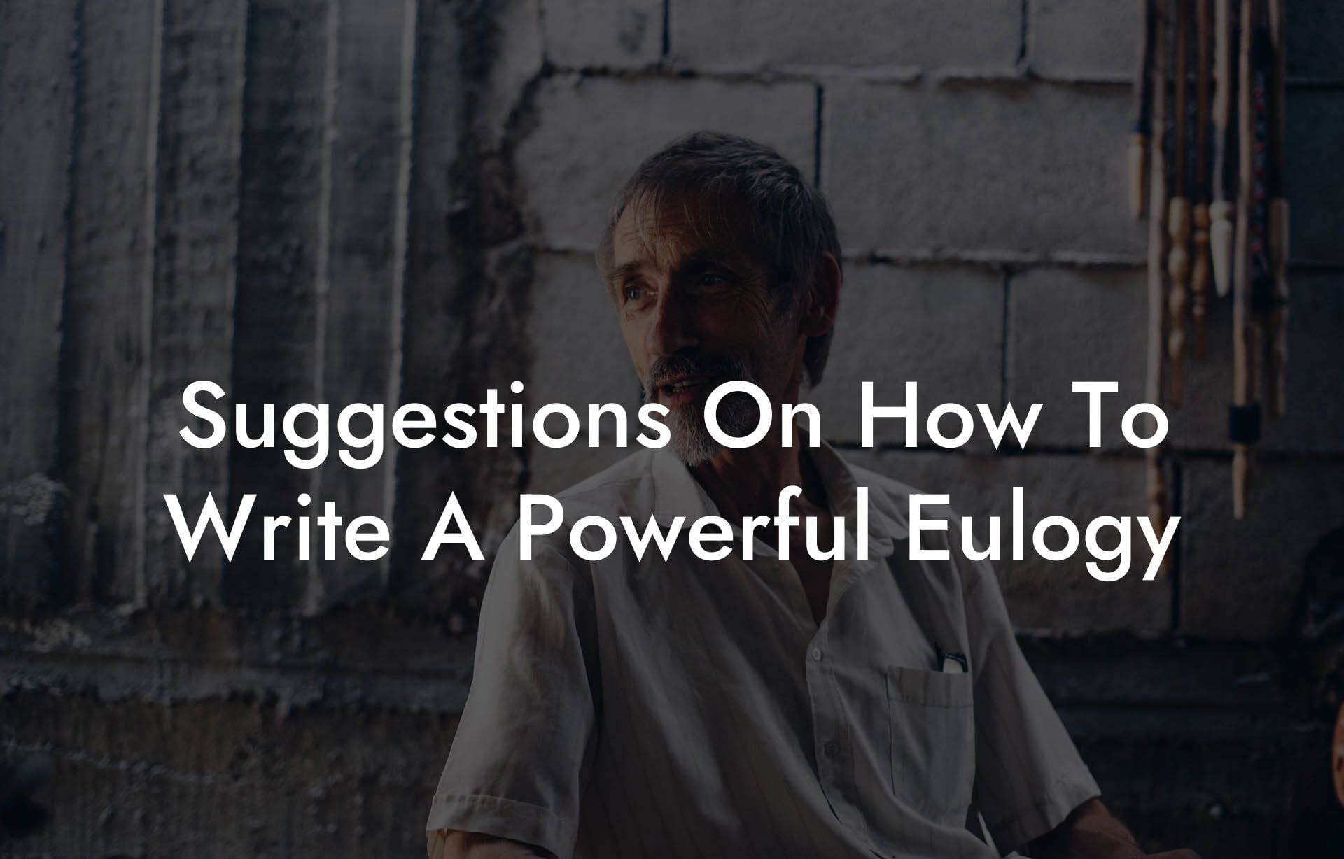 Suggestions On How To Write A Powerful Eulogy