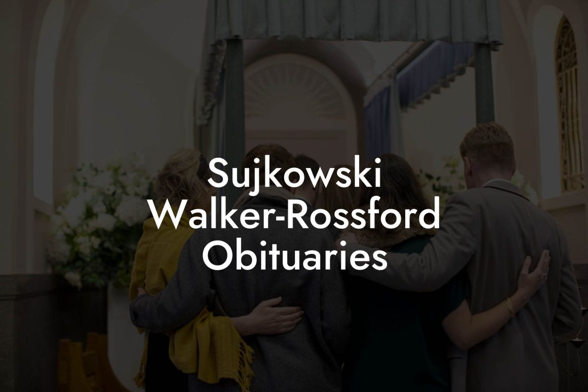Sujkowski Walker-Rossford Obituaries