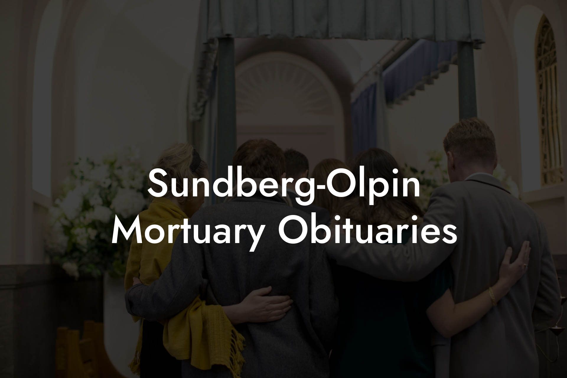 Sundberg-Olpin Mortuary Obituaries