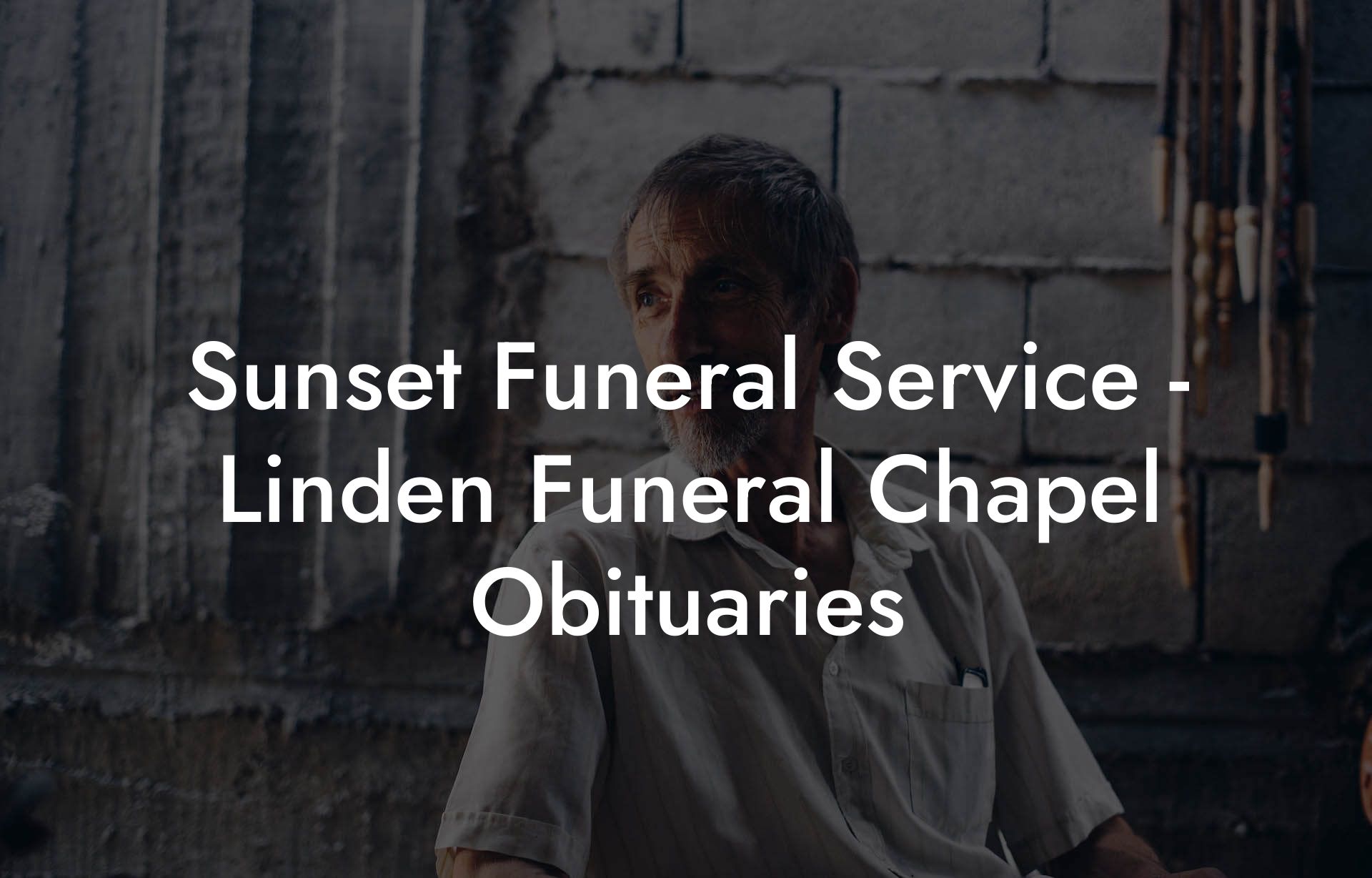 Sunset Funeral Service - Linden Funeral Chapel Obituaries