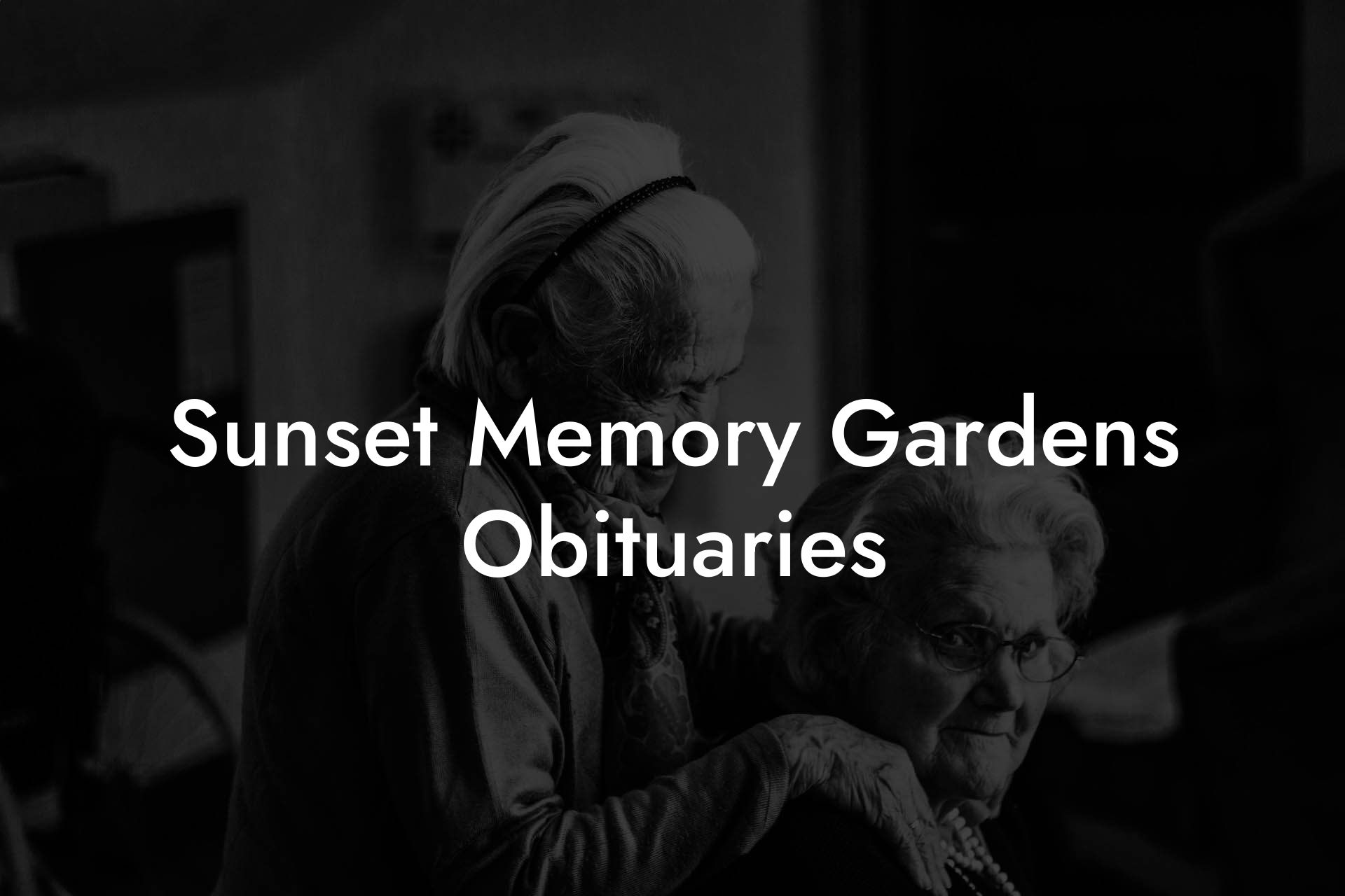 Sunset Memory Gardens Obituaries