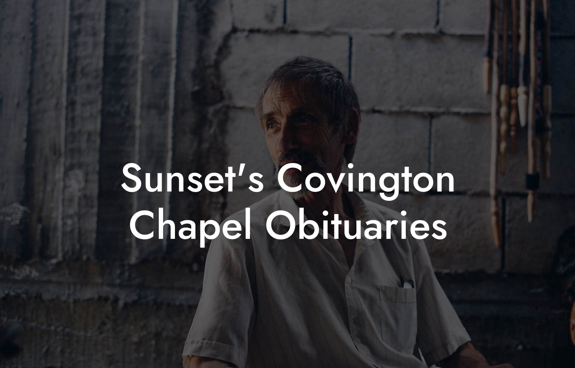Sunset's Covington Chapel Obituaries