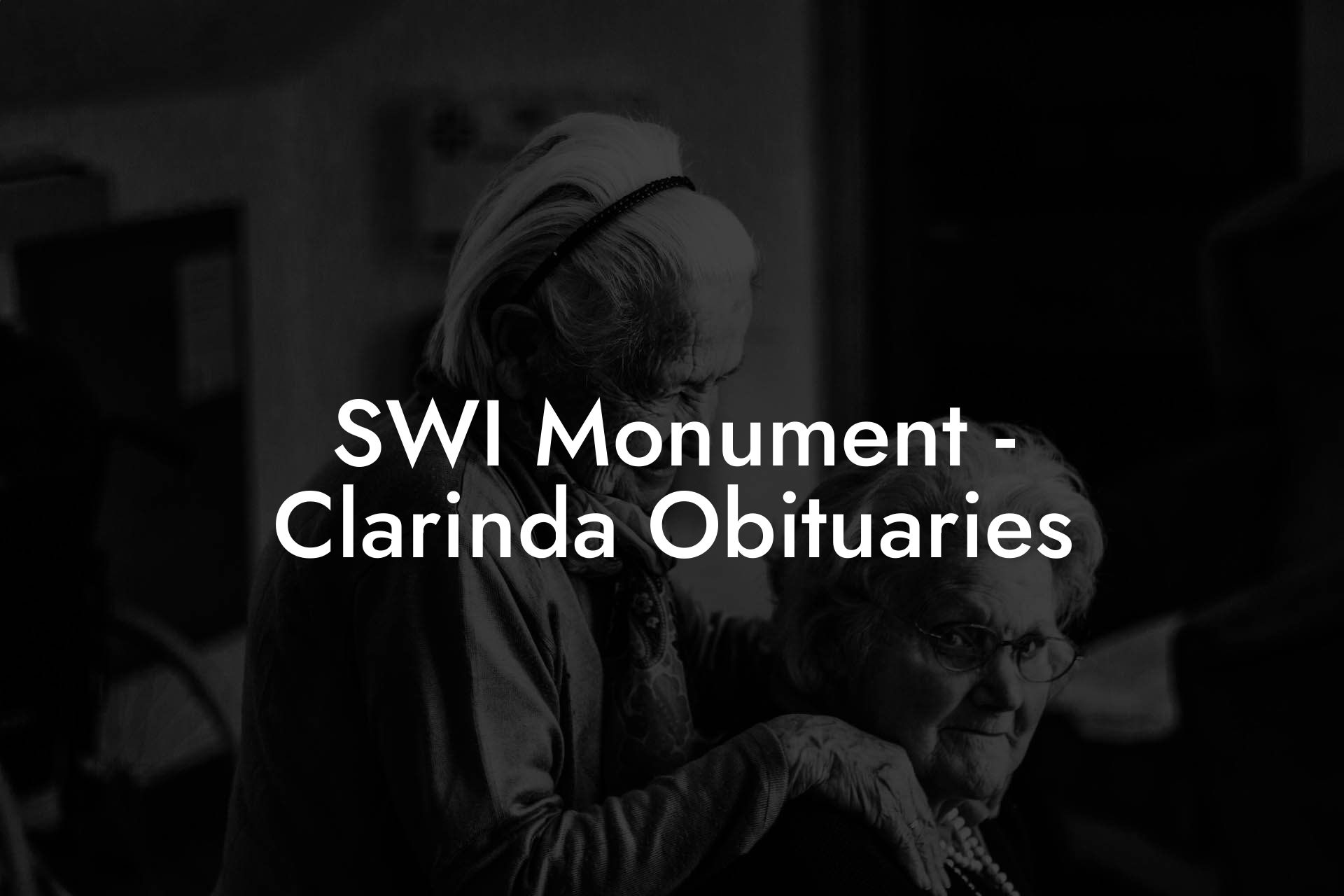 SWI Monument - Clarinda Obituaries
