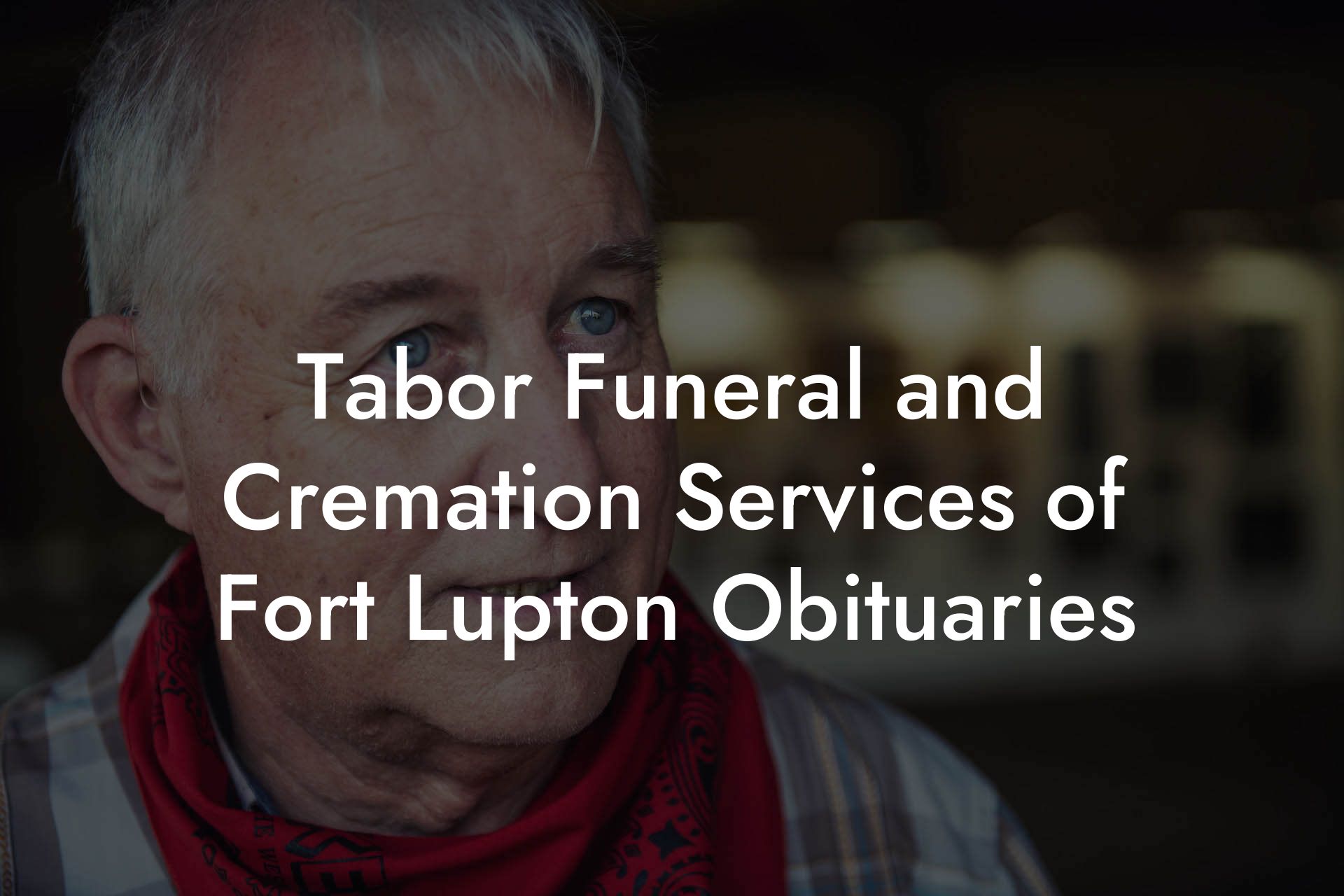 Tabor Funeral and Cremation Services of Fort Lupton Obituaries