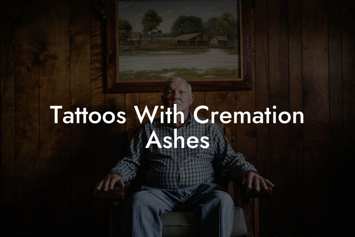 Tattoos With Cremation Ashes