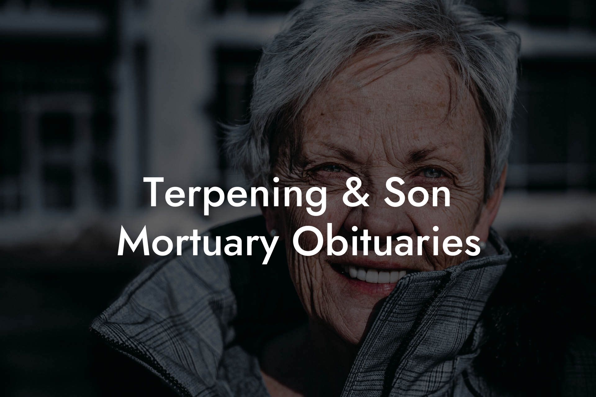 Terpening & Son Mortuary Obituaries