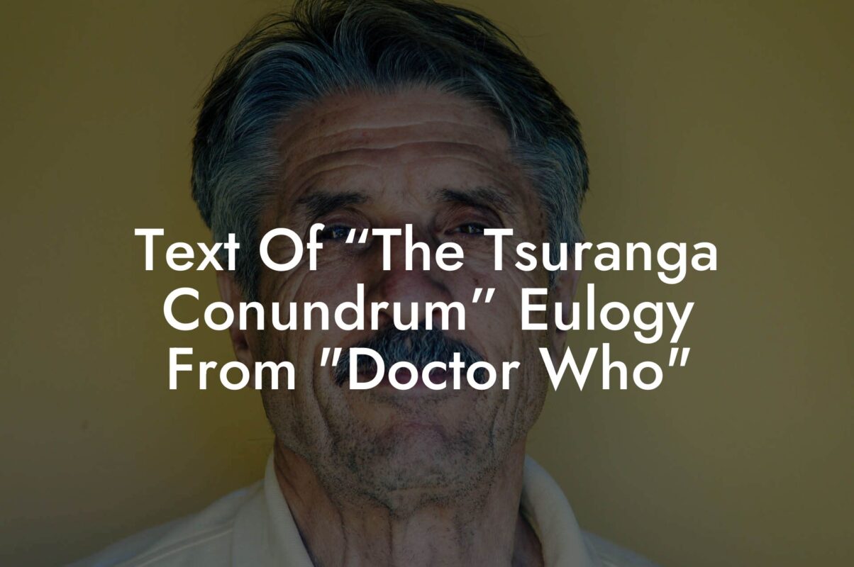 Text Of “The Tsuranga Conundrum” Eulogy From "Doctor Who"