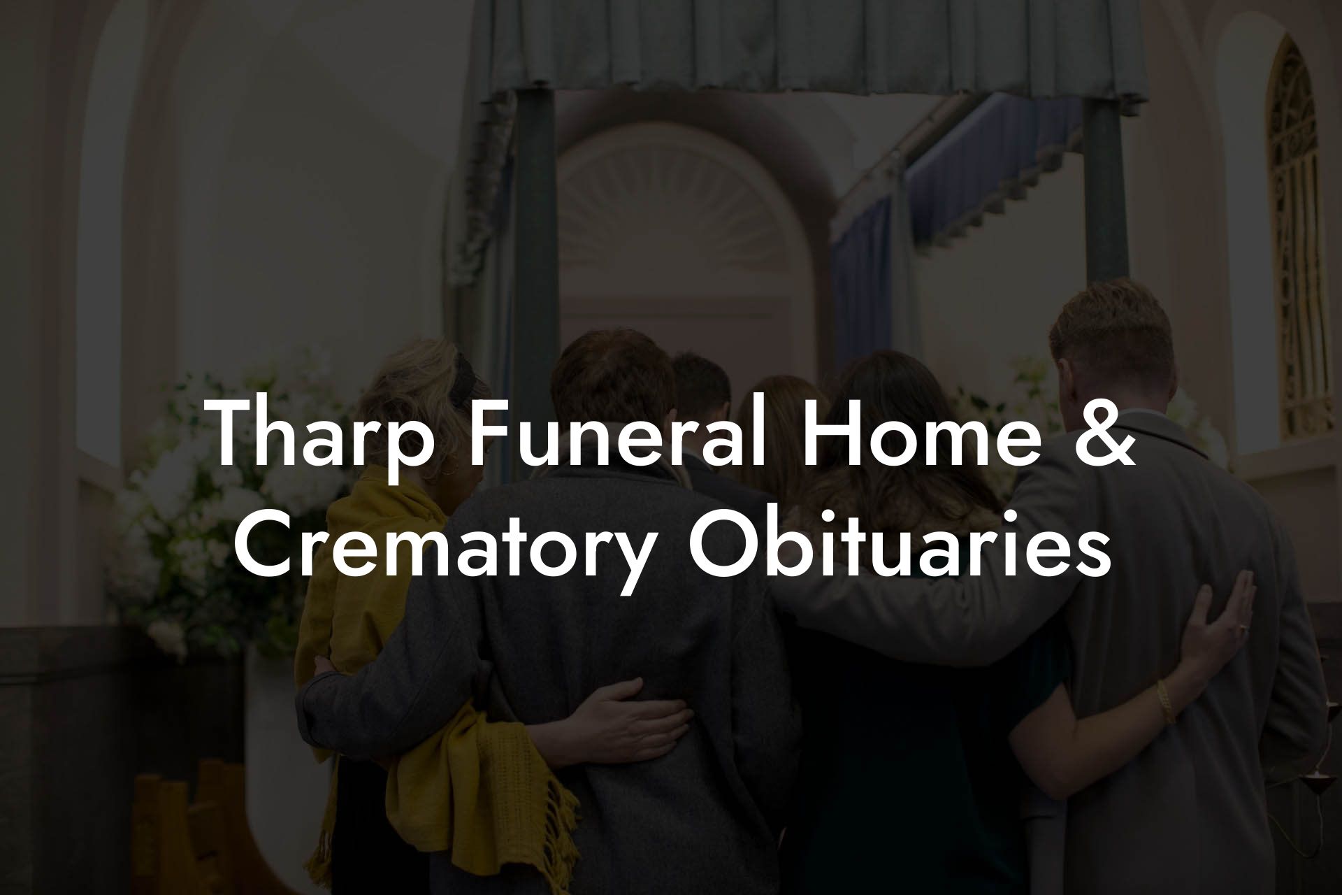 Tharp Funeral Home & Crematory Obituaries