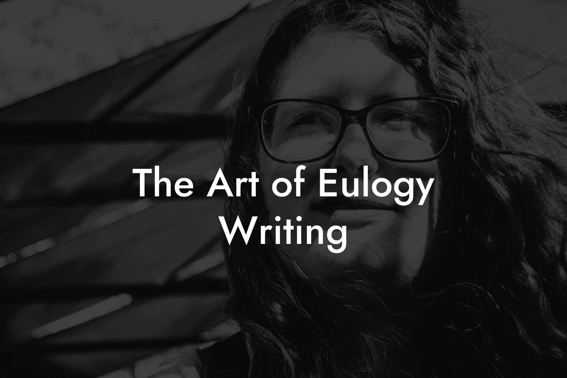 The Art of Eulogy Writing