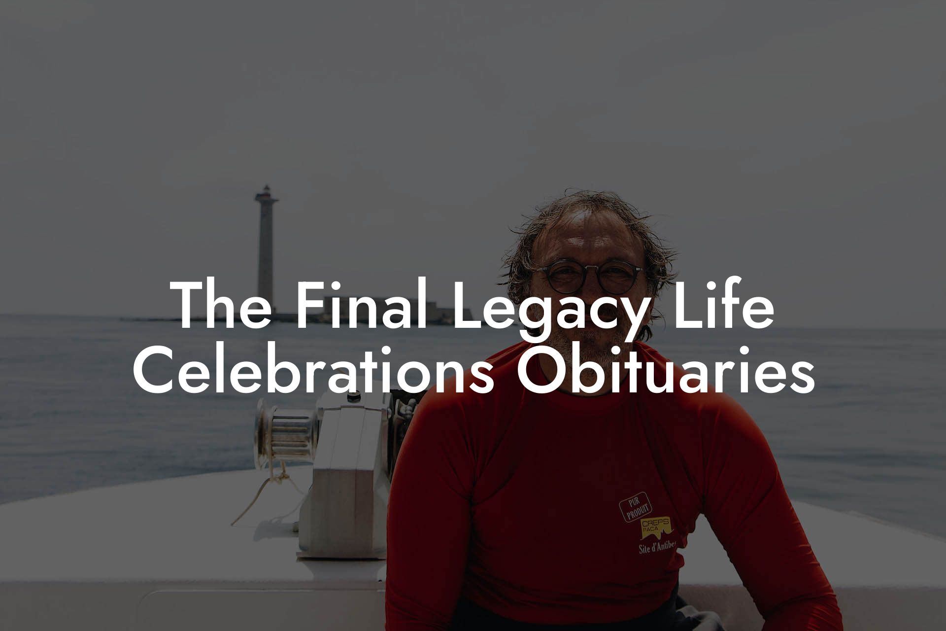 The Final Legacy Life Celebrations Obituaries - Eulogy Assistant