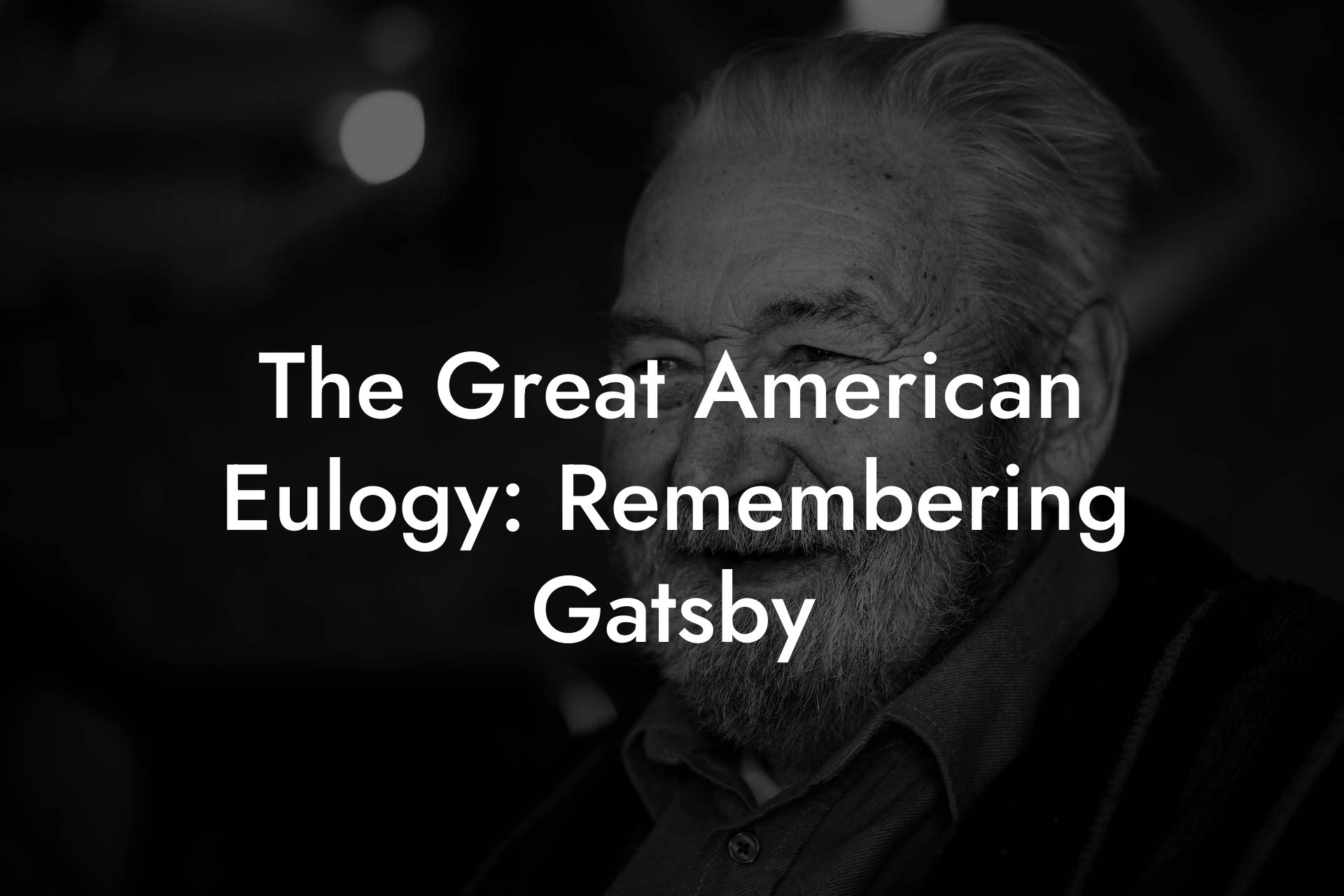 The Great American Eulogy: Remembering Gatsby