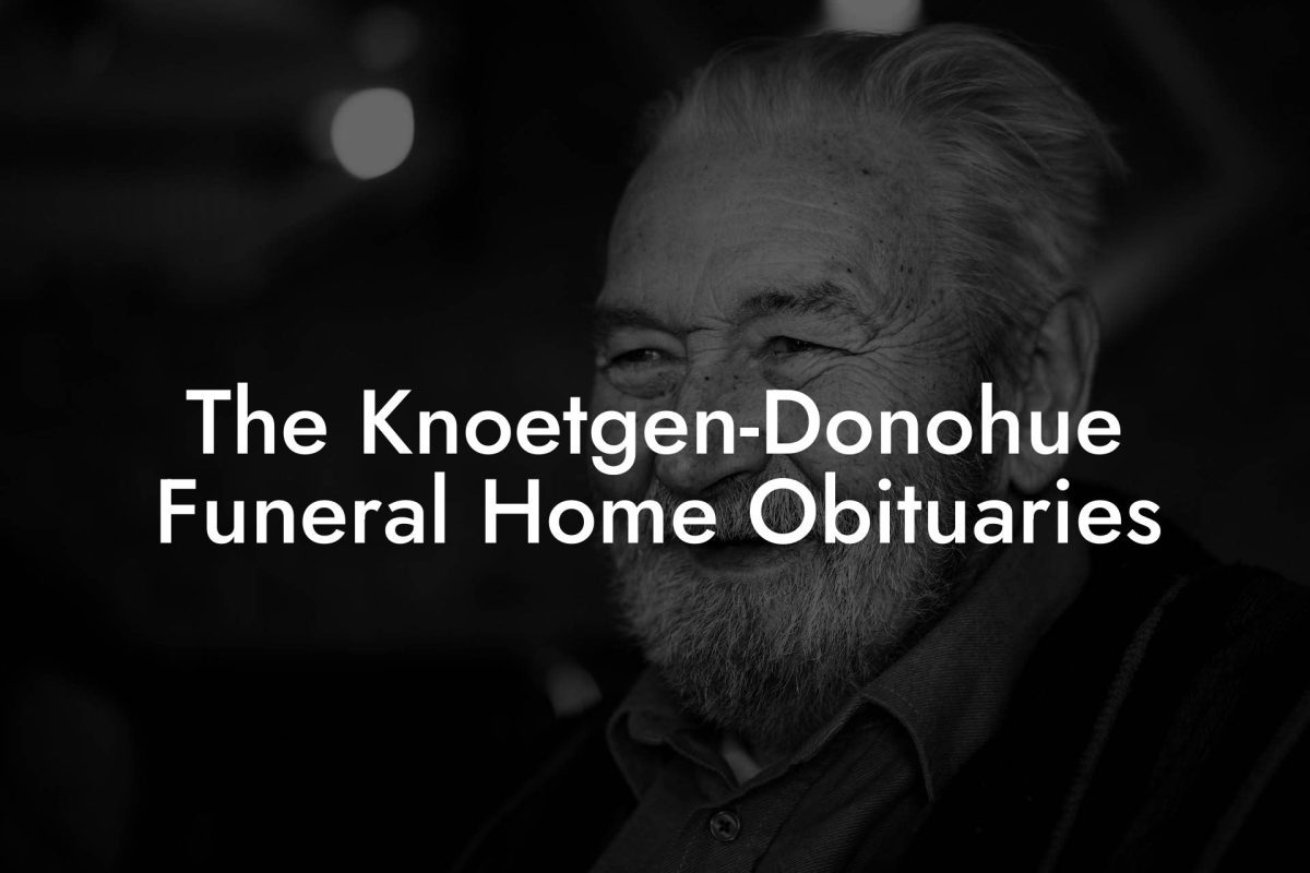 The Knoetgen-Donohue Funeral Home Obituaries