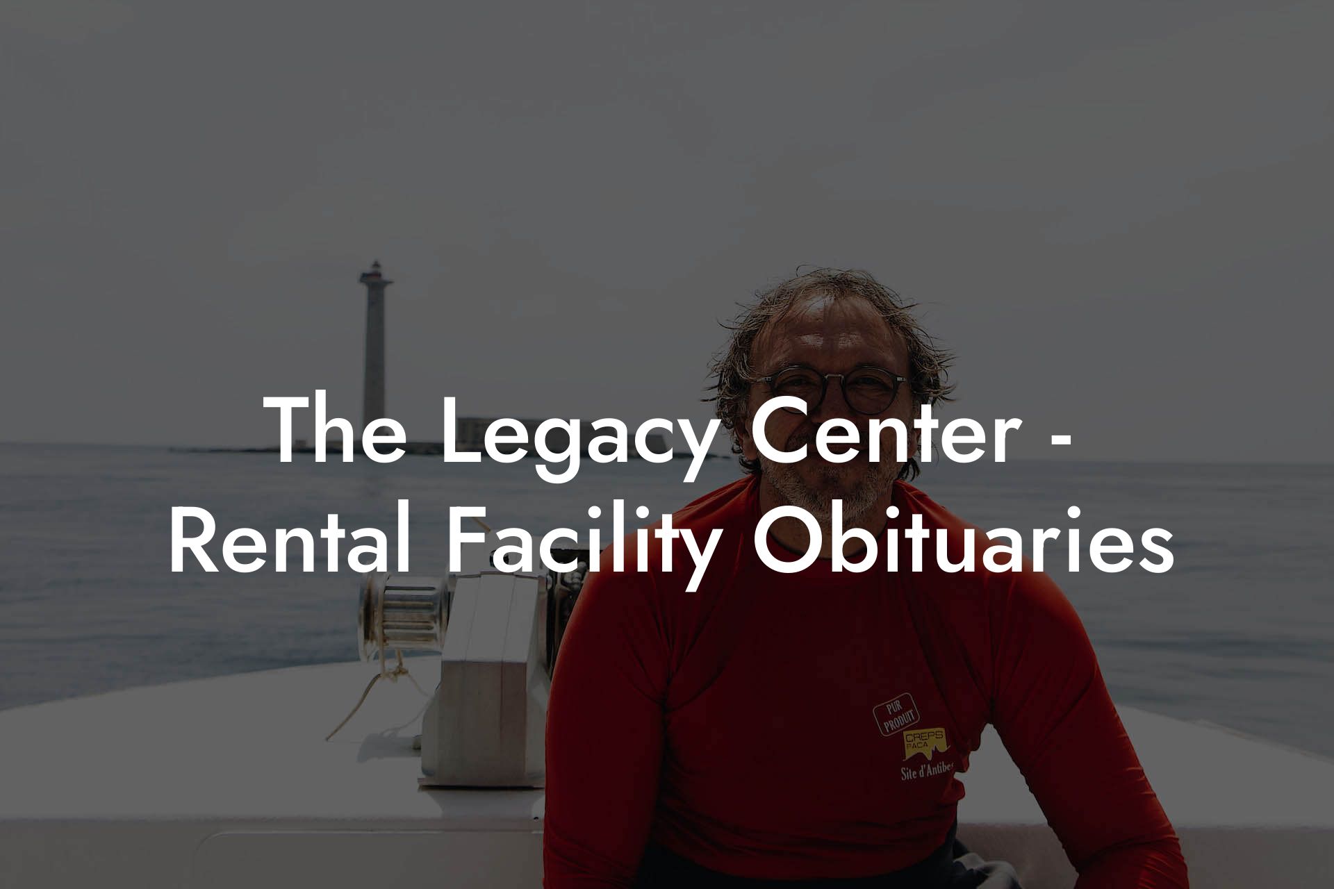 The Legacy Center - Rental Facility Obituaries