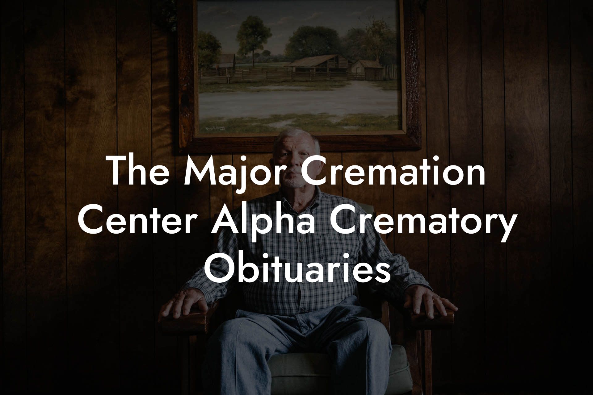 The Major Cremation Center Alpha Crematory Obituaries