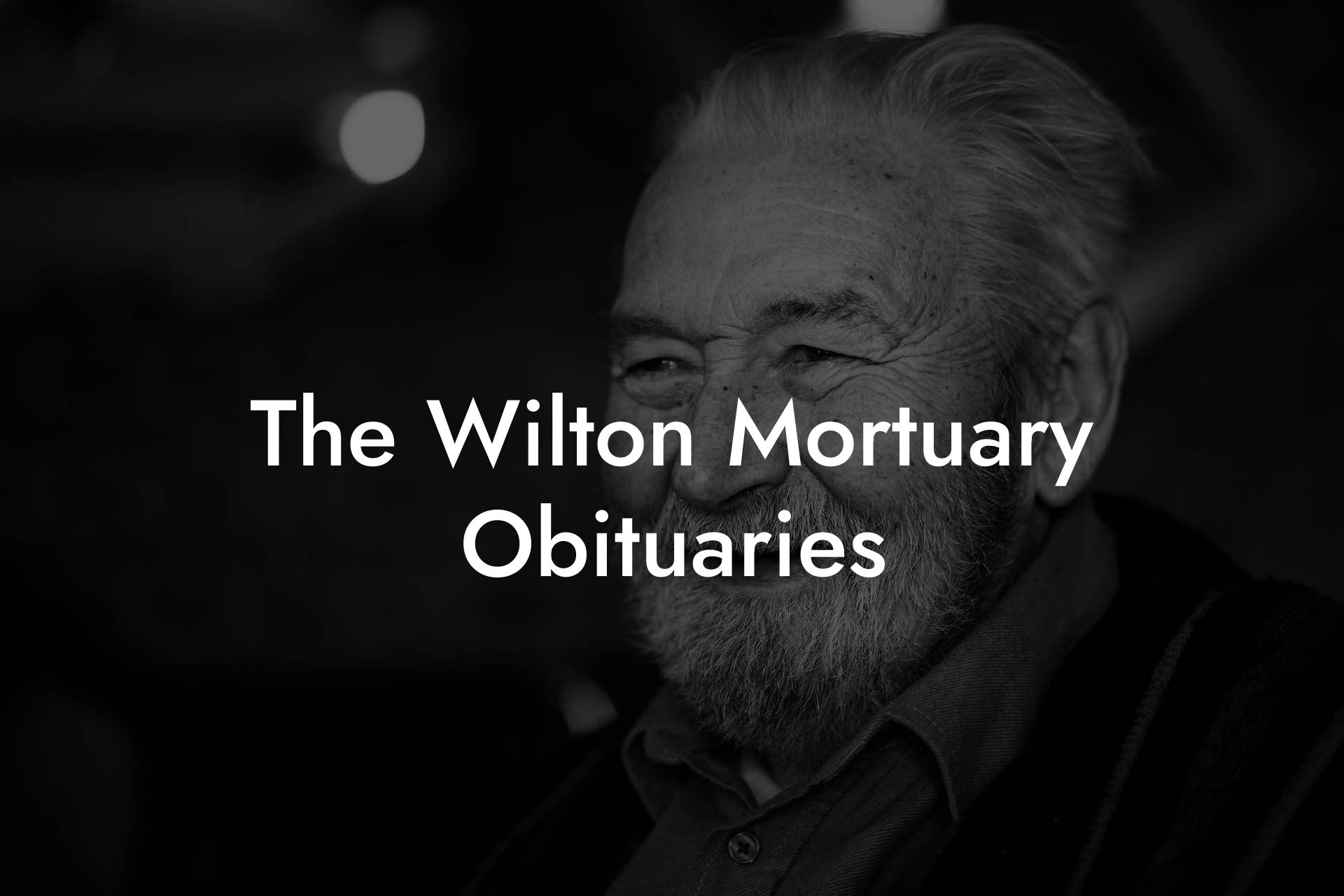 The Wilton Mortuary Obituaries