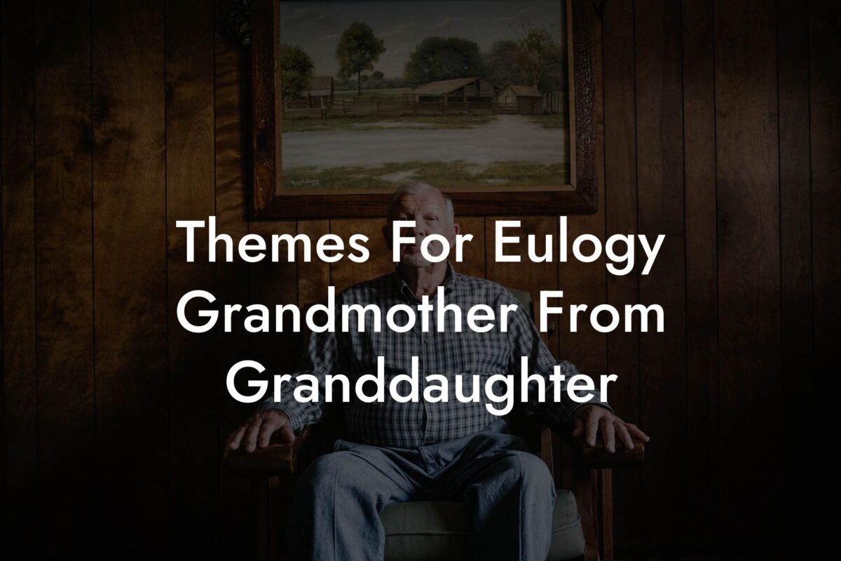 Themes For Eulogy Grandmother From Granddaughter