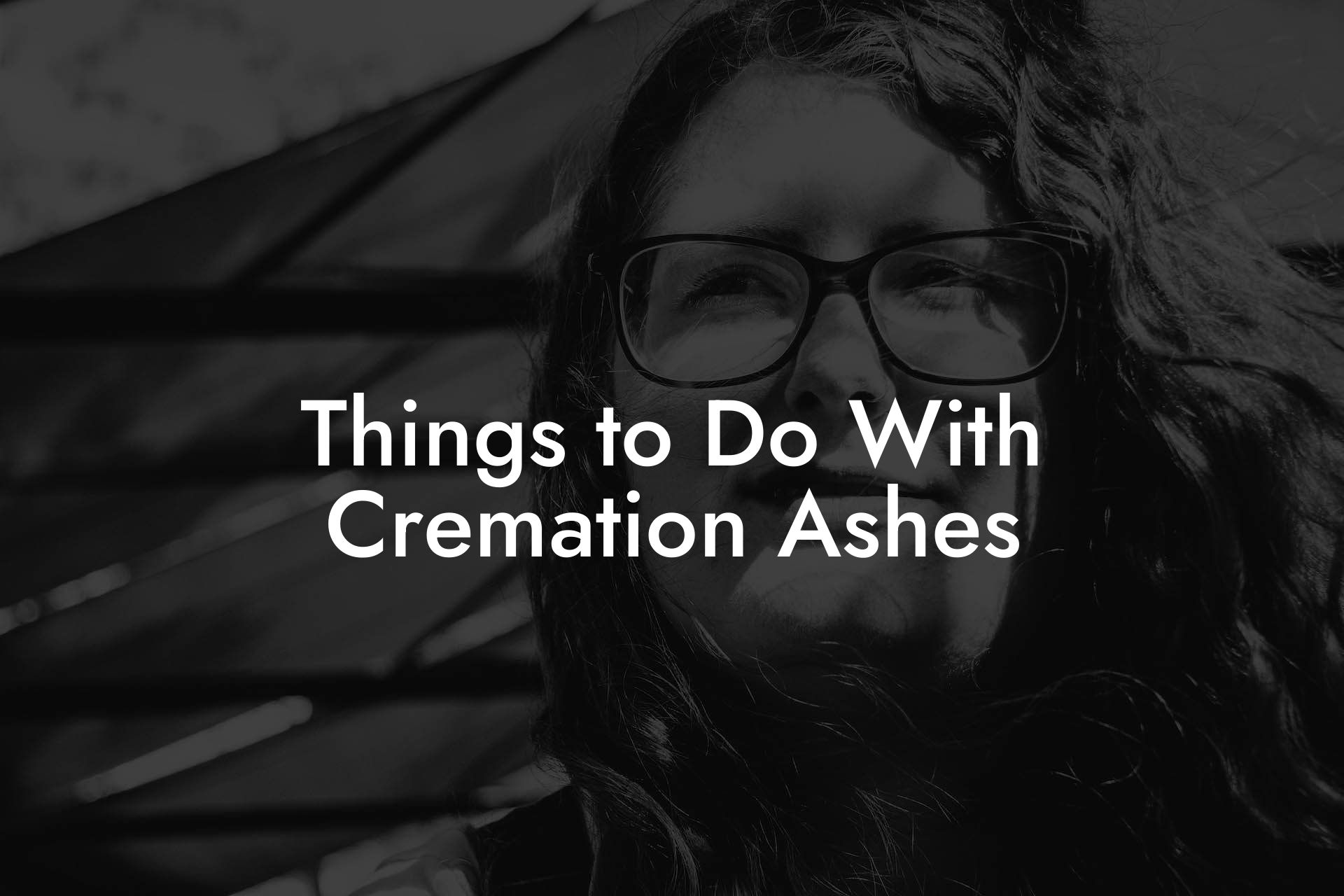 Things to Do With Cremation Ashes