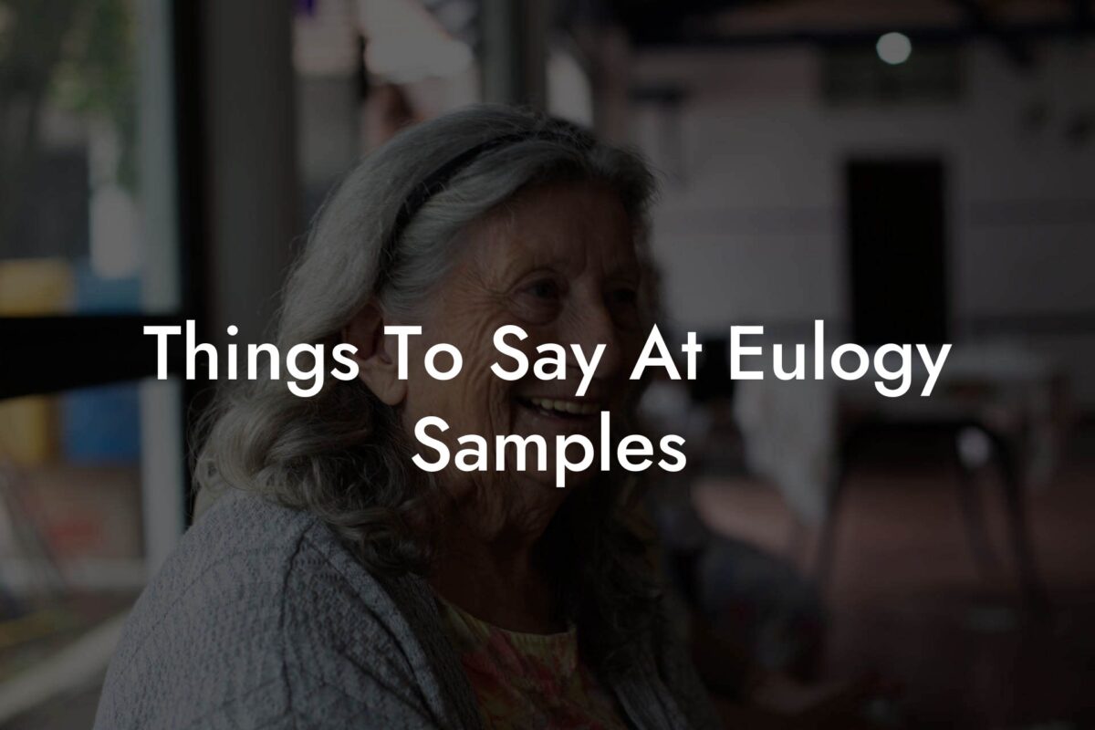 Things To Say At Eulogy Samples