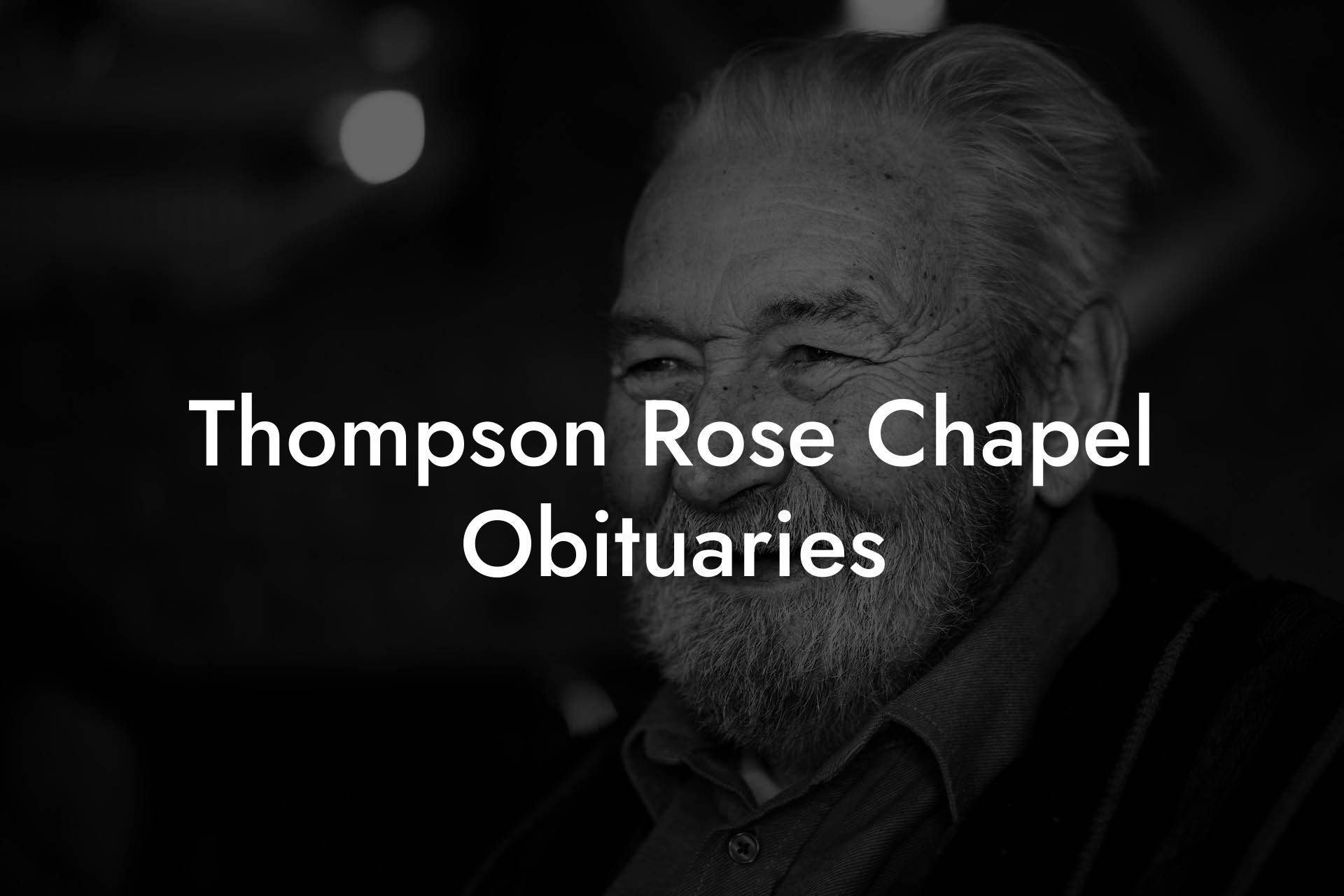 Thompson Rose Chapel Obituaries