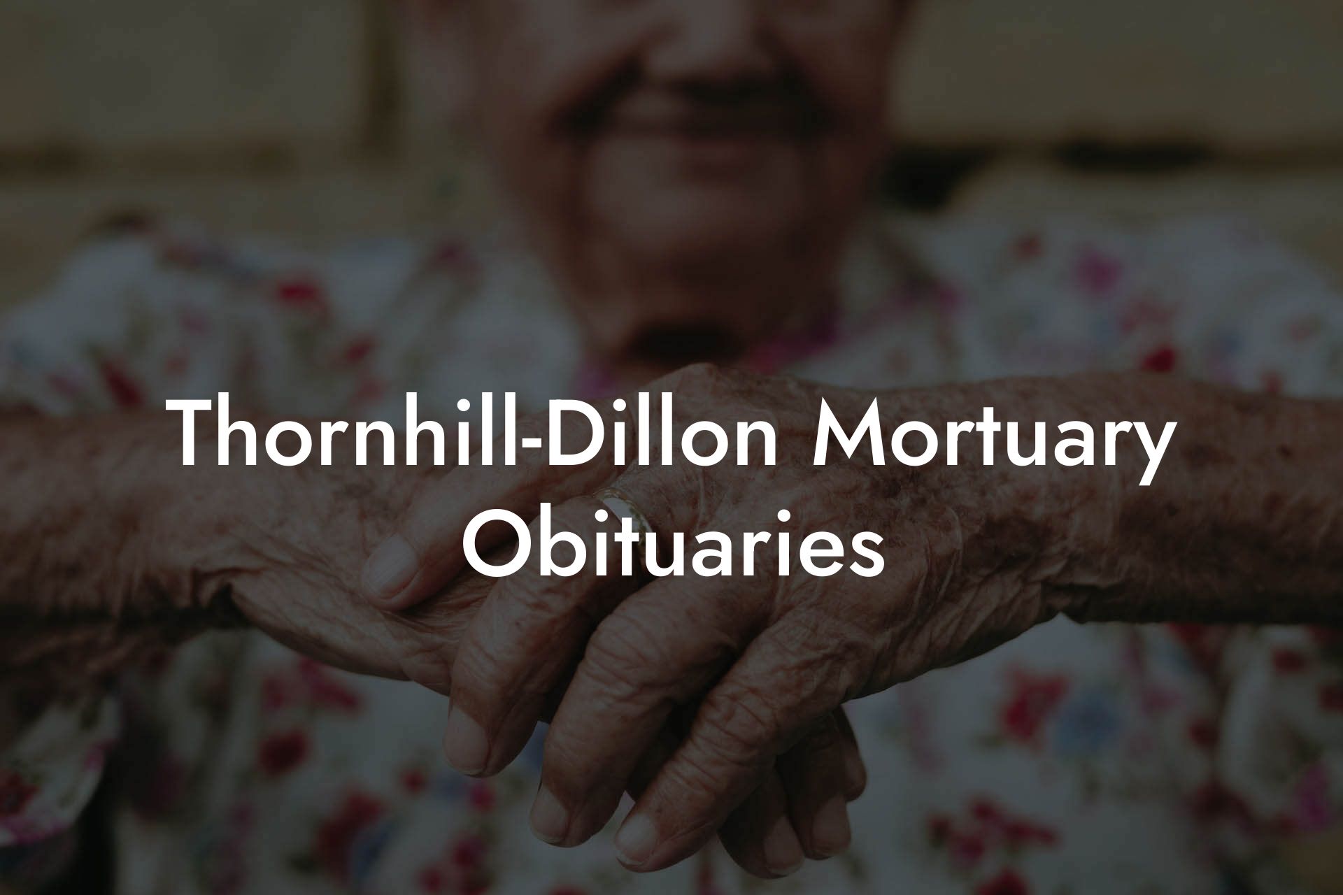 Thornhill-Dillon Mortuary Obituaries