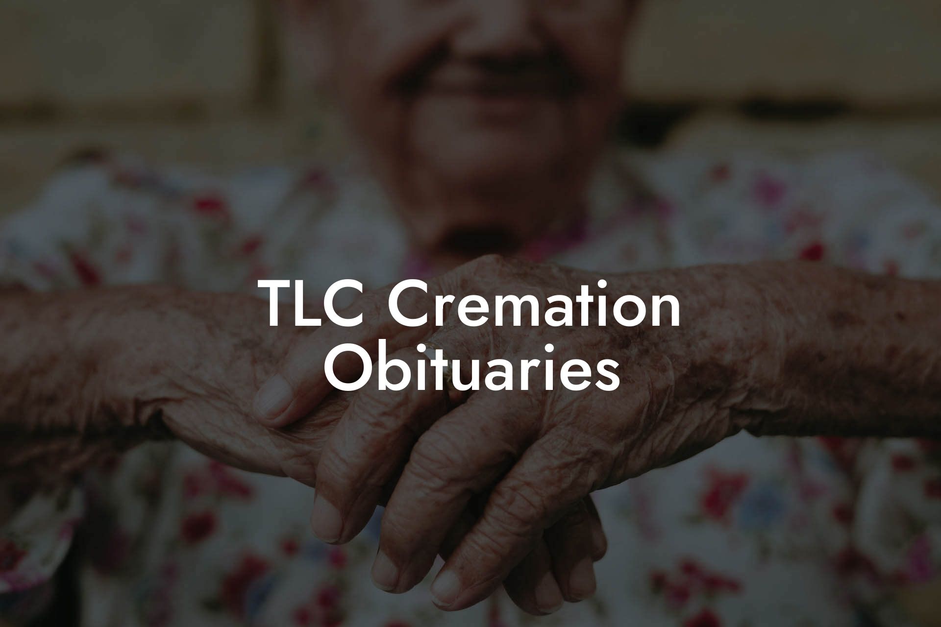 TLC Cremation Obituaries