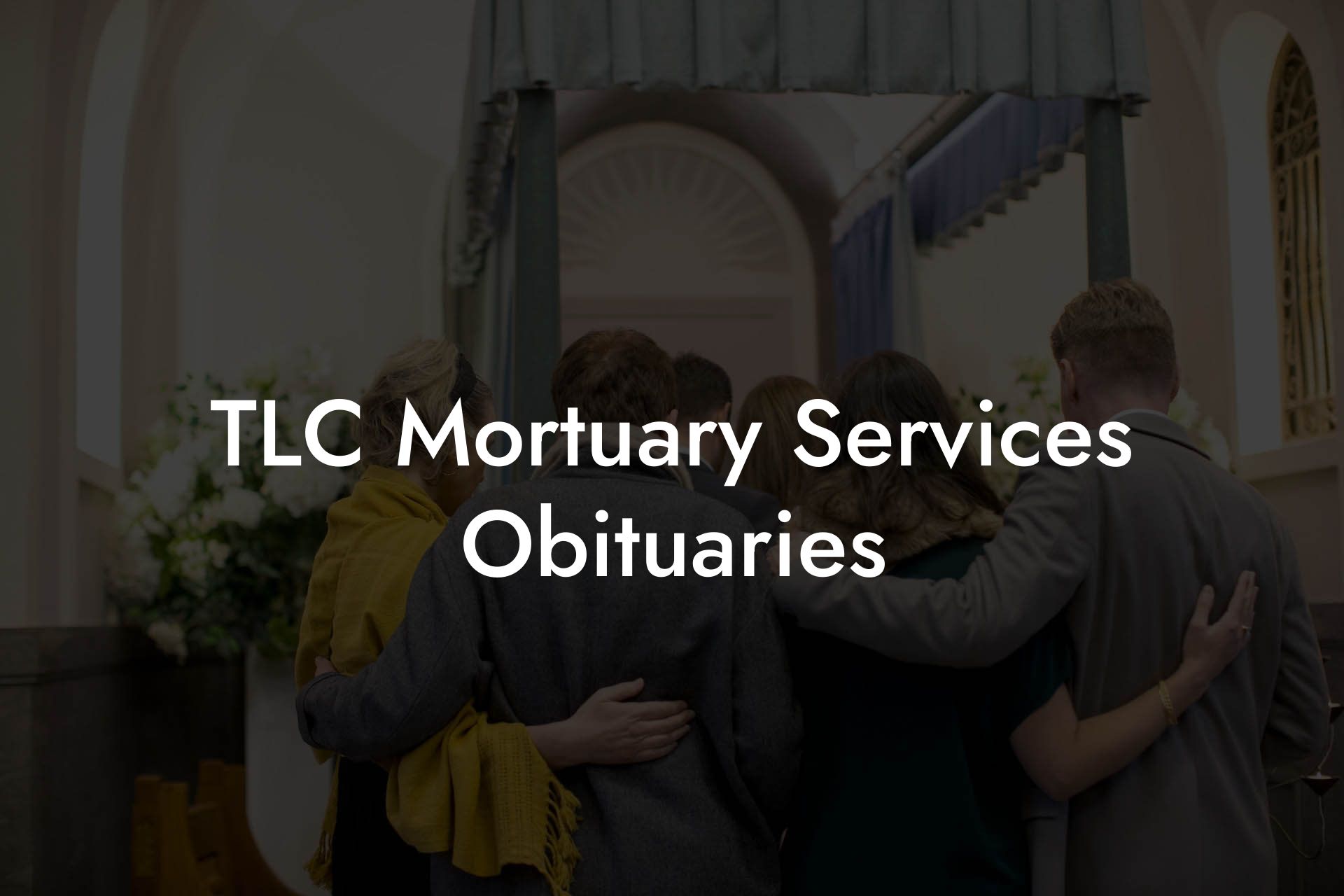 TLC Mortuary Services Obituaries