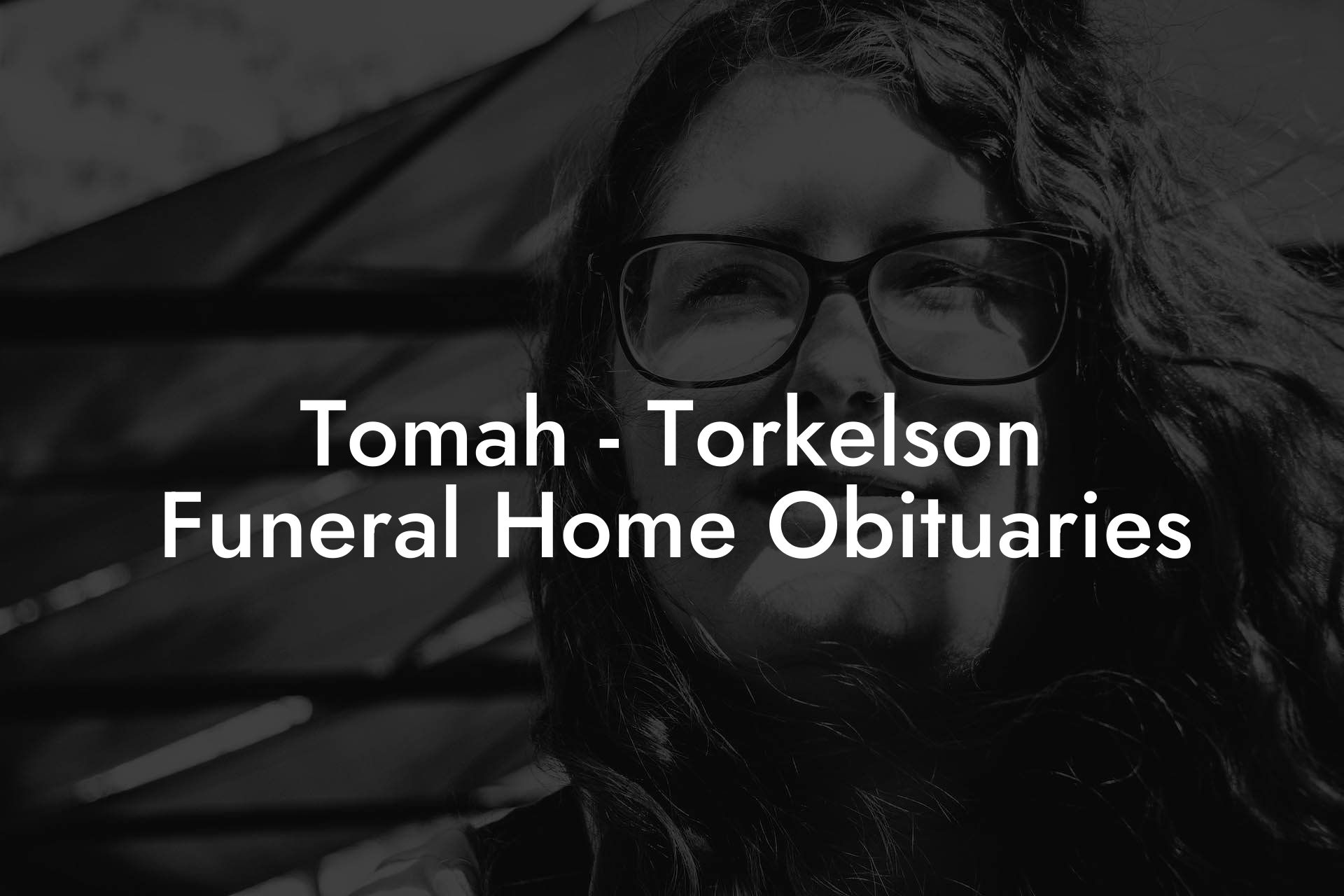Tomah - Torkelson Funeral Home Obituaries