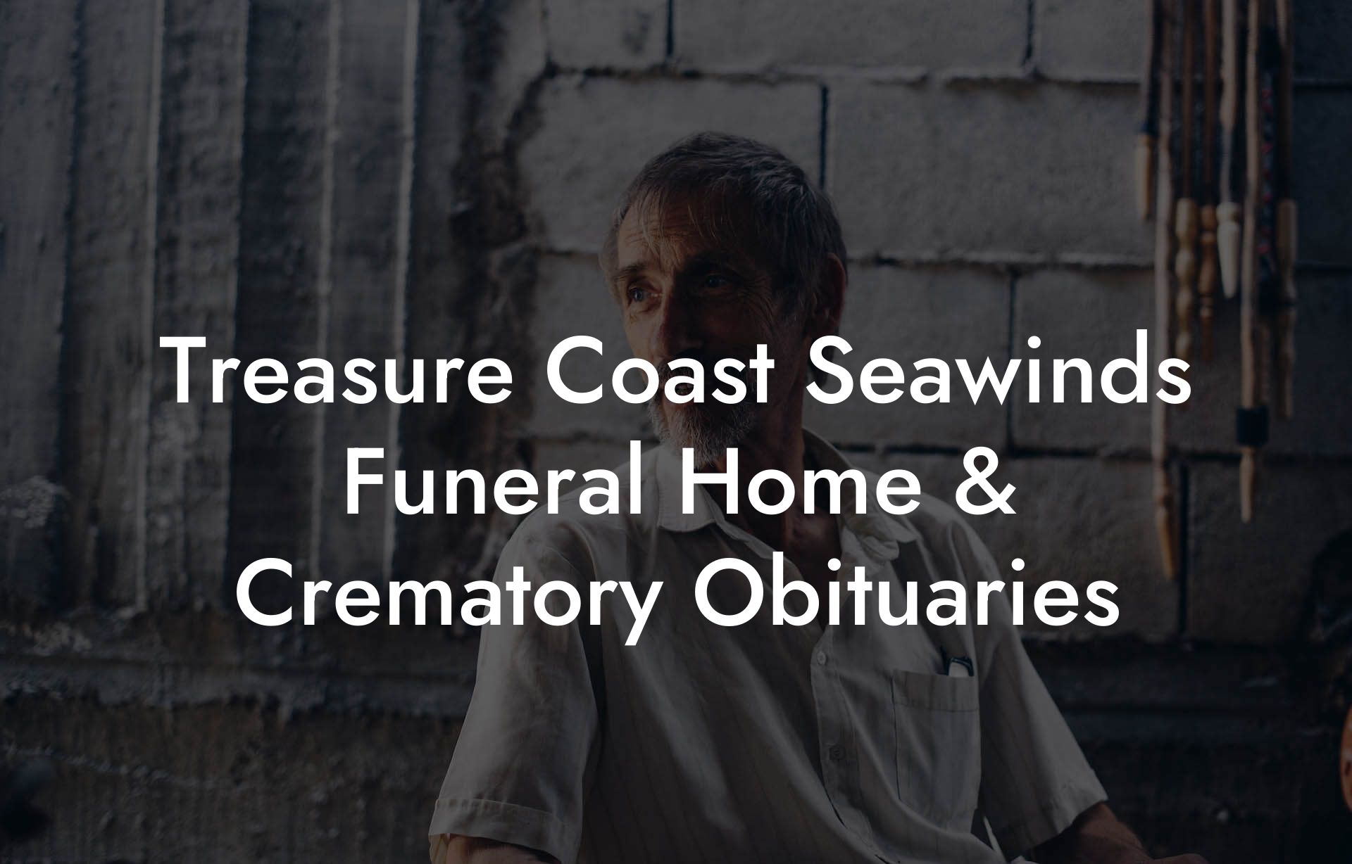 Treasure Coast Seawinds Funeral Home & Crematory Obituaries