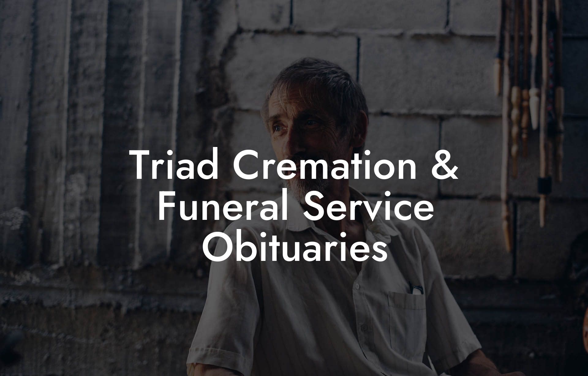 Triad Cremation & Funeral Service Obituaries Eulogy Assistant