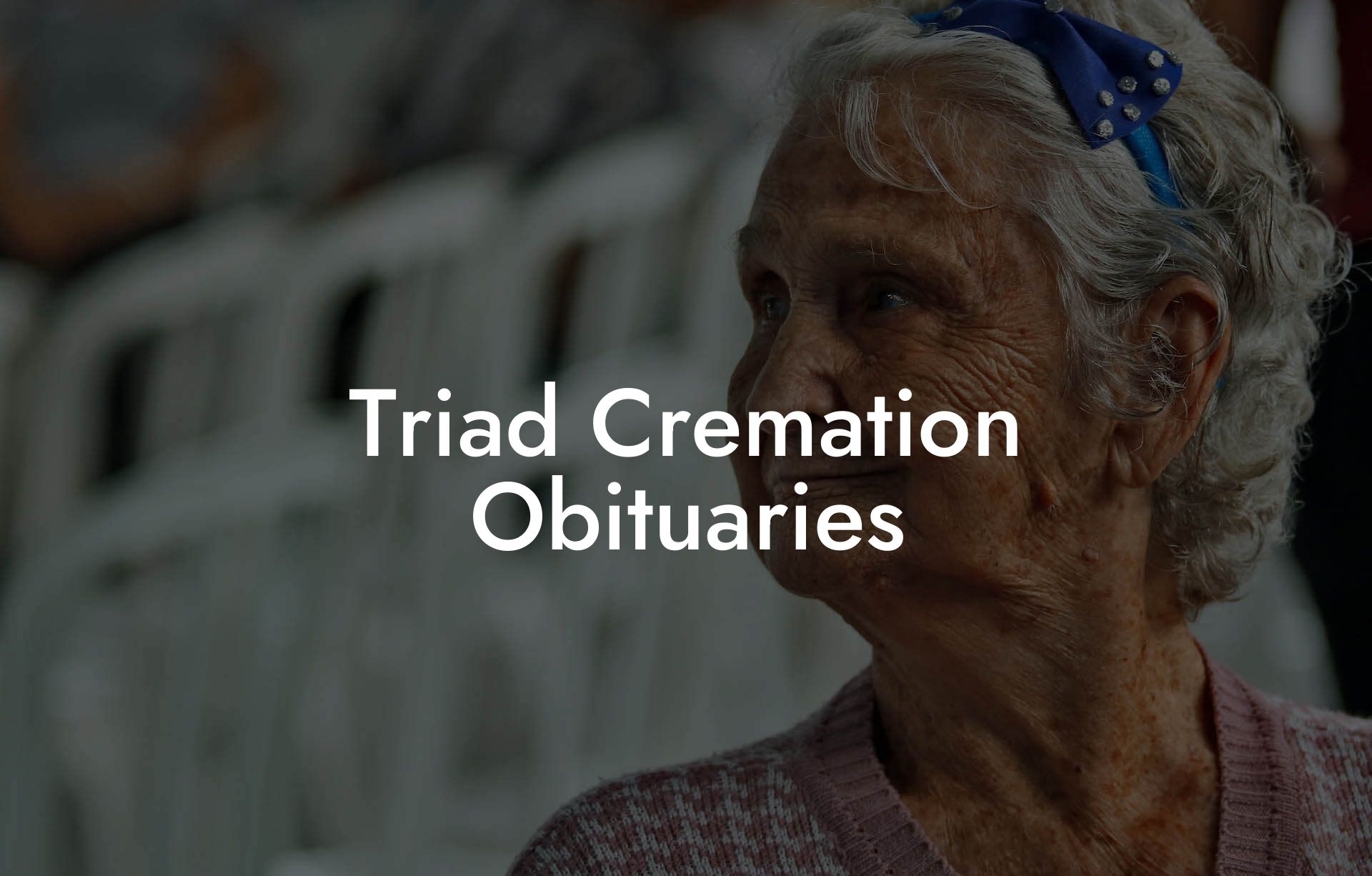 Triad Cremation Obituaries
