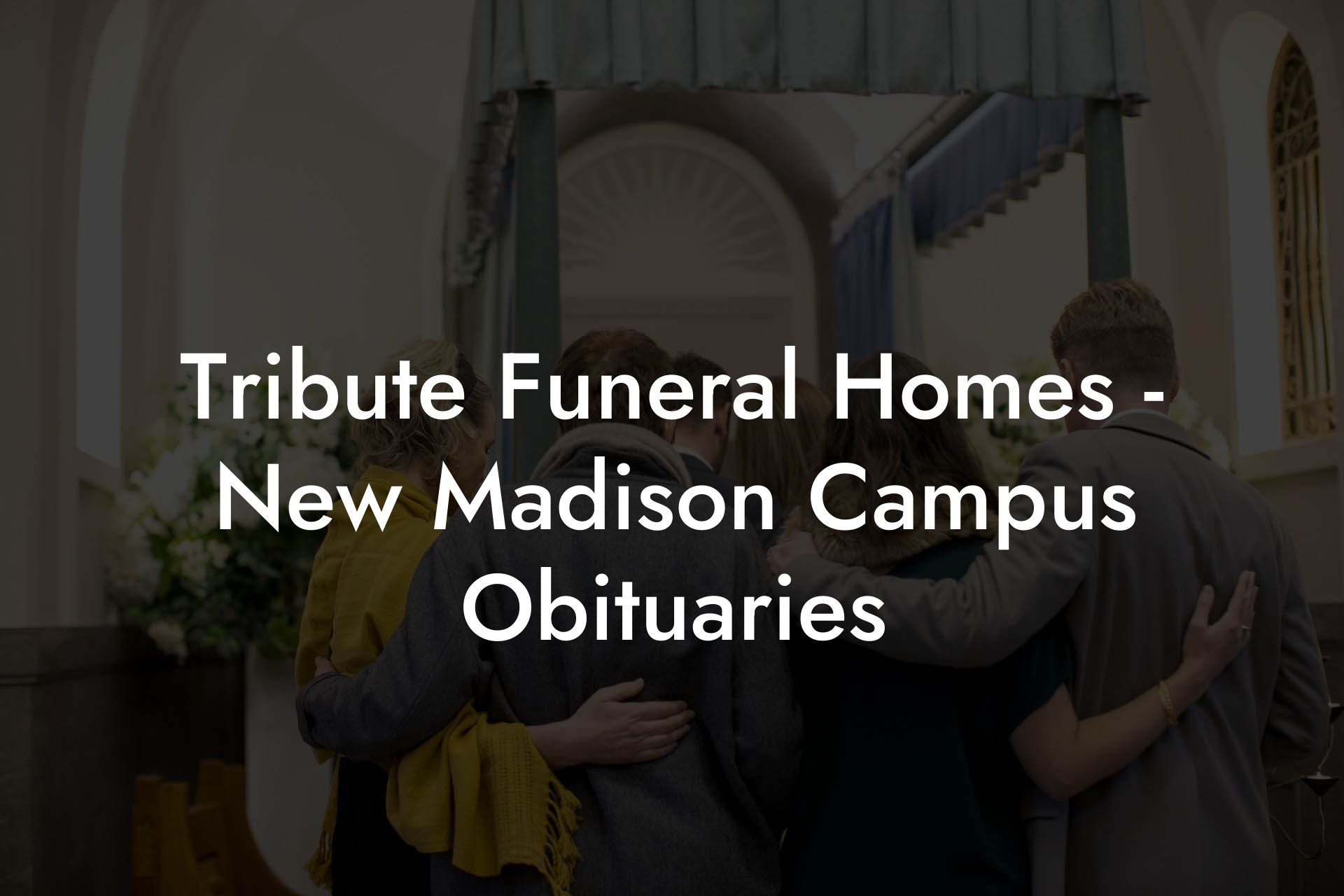 Tribute Funeral Homes - New Madison Campus Obituaries
