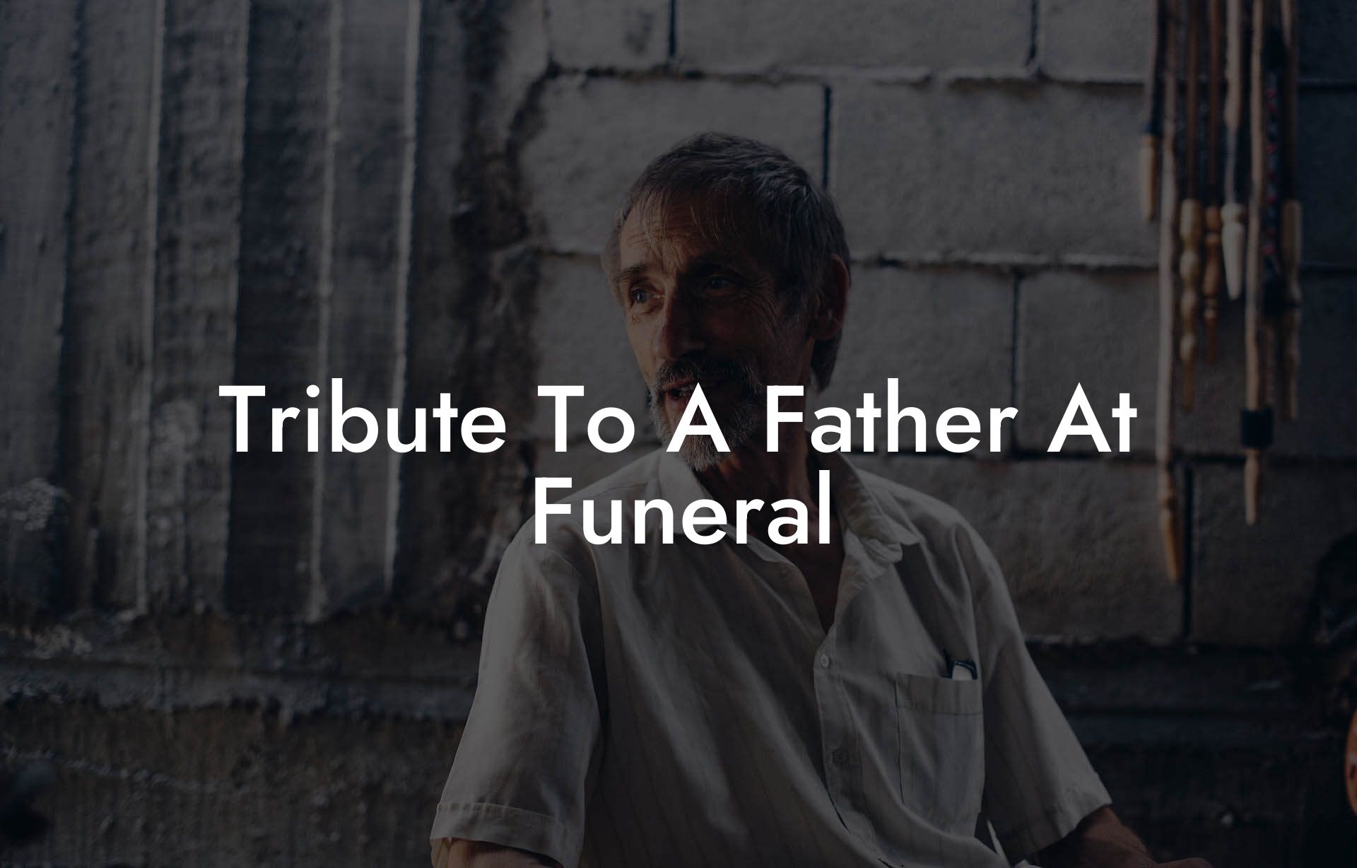 Tribute To A Father At Funeral