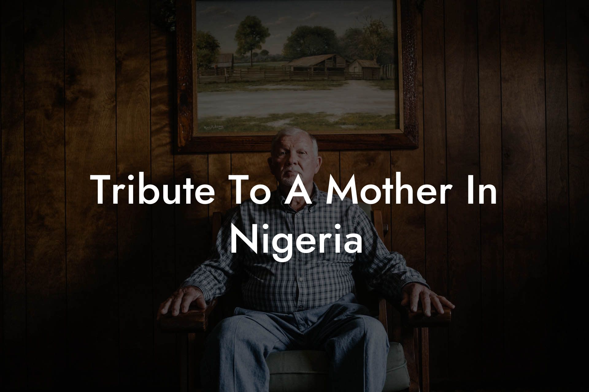 Tribute To A Mother In Nigeria