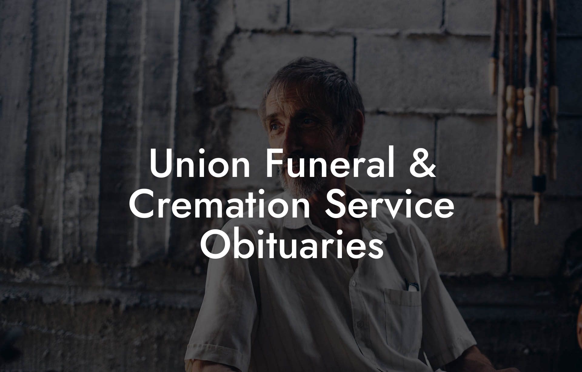 Union Funeral & Cremation Service Obituaries