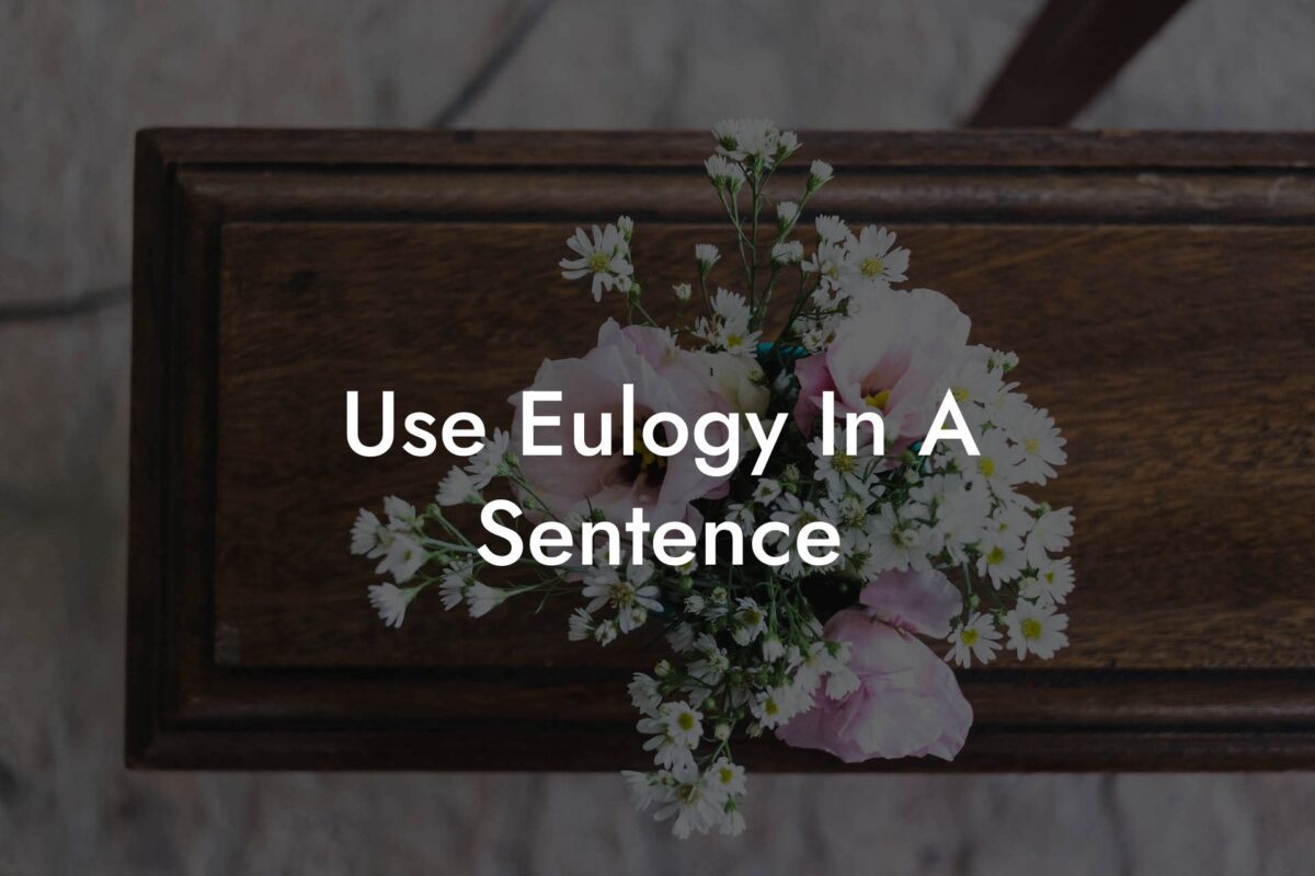 Use Eulogy In A Sentence