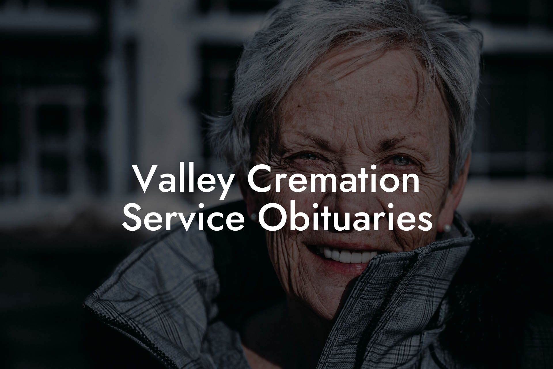 Valley Cremation Service Obituaries