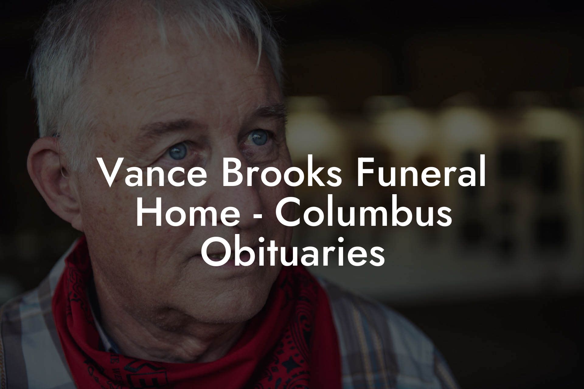 Vance Brooks Funeral Home - Columbus Obituaries