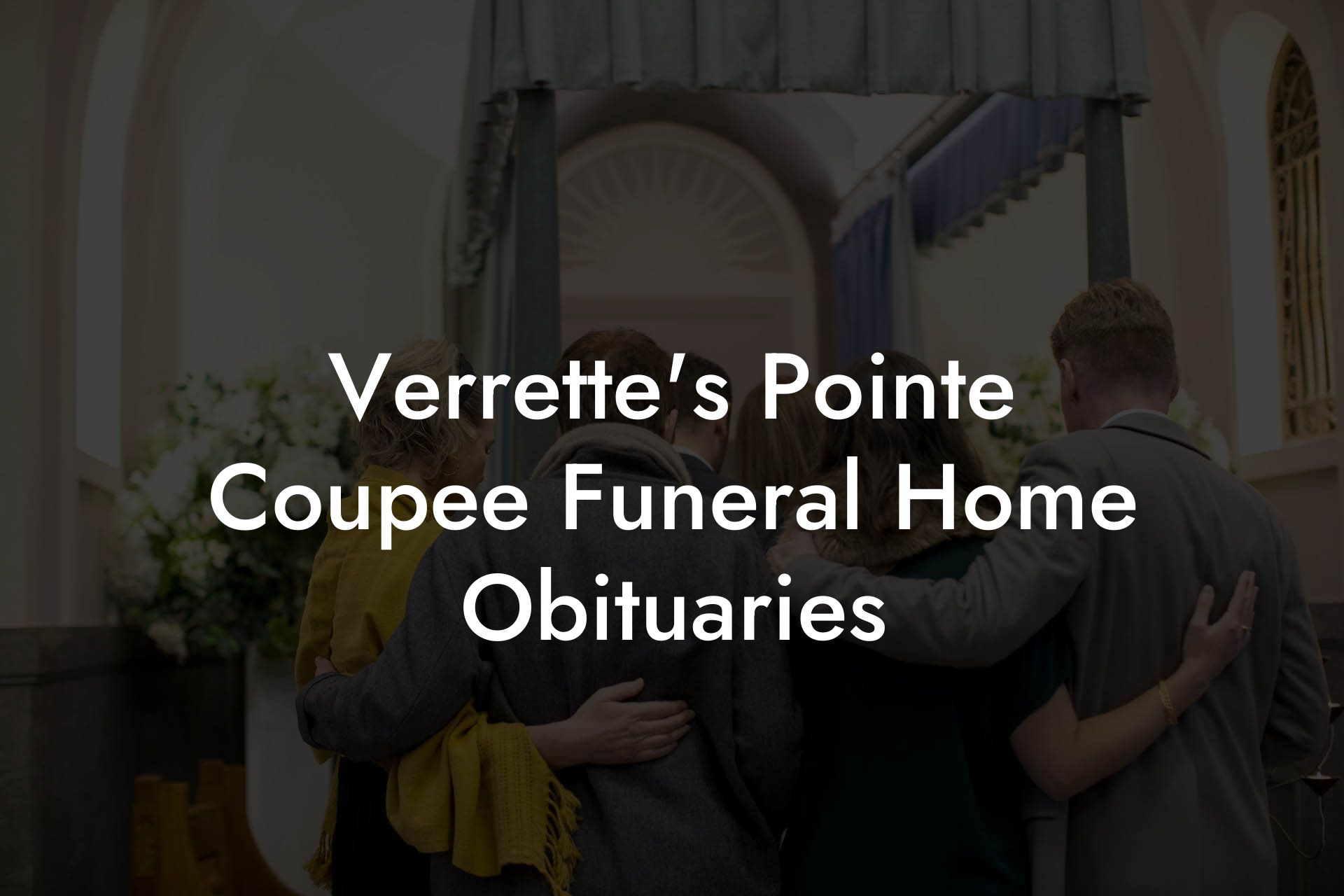 Verrette's Pointe Coupee Funeral Home Obituaries