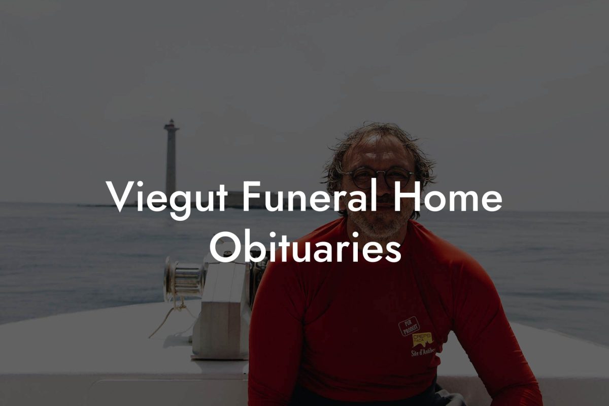 Viegut Funeral Home Obituaries