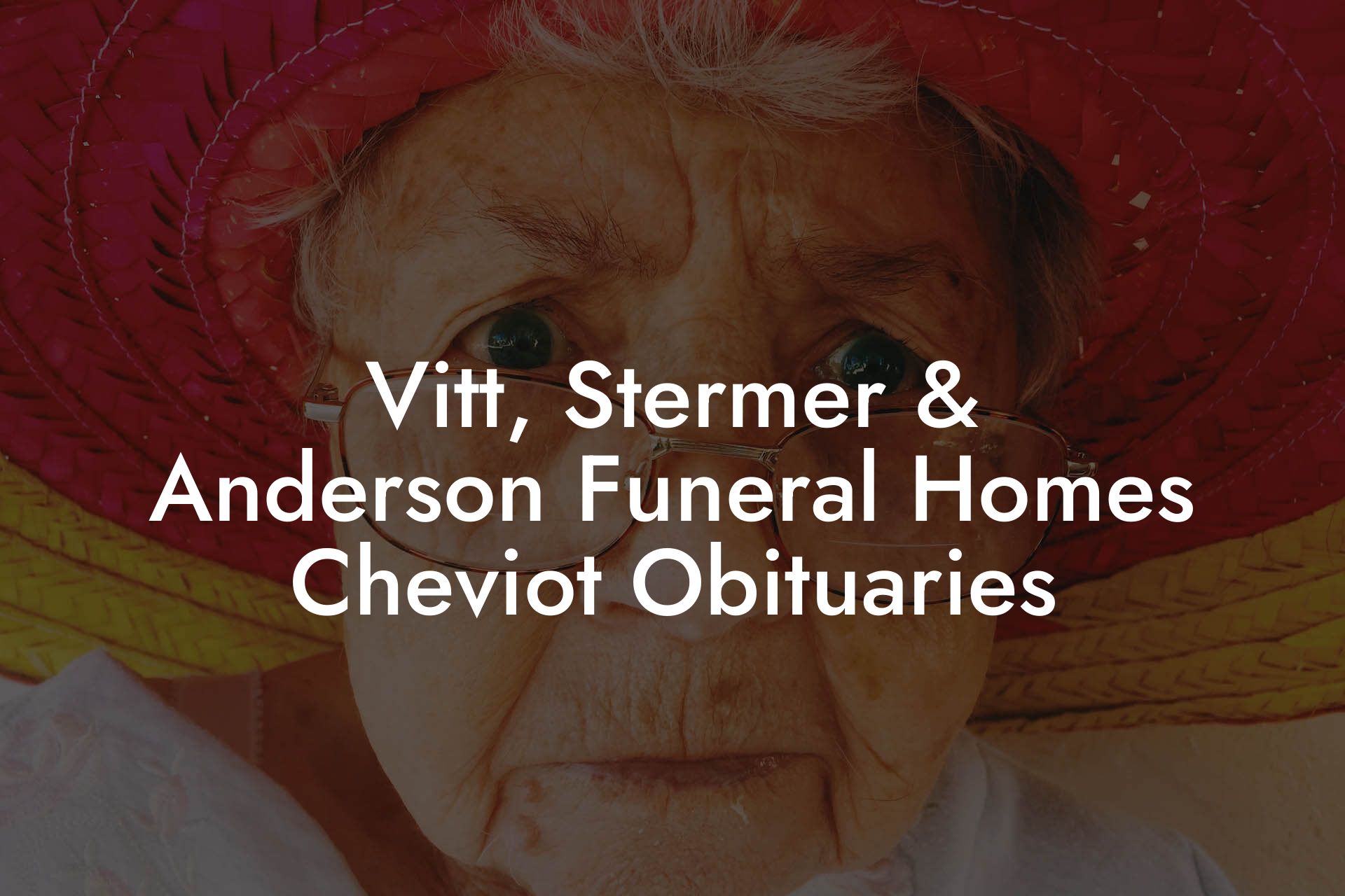 Vitt, Stermer & Anderson Funeral Homes Cheviot Obituaries