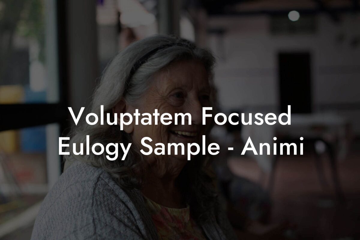 Voluptatem Focused Eulogy Sample - Animi