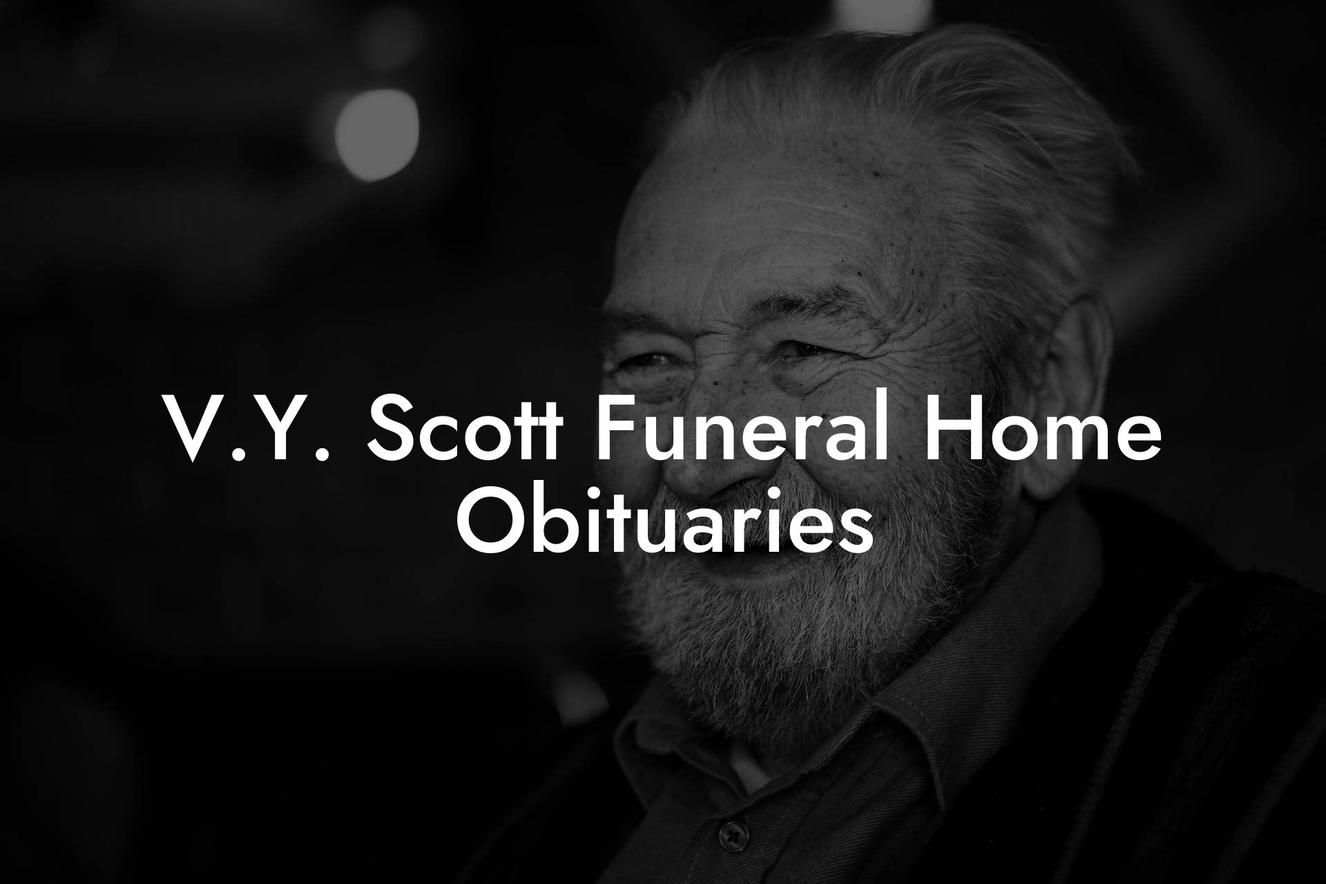 V.Y. Scott Funeral Home Obituaries