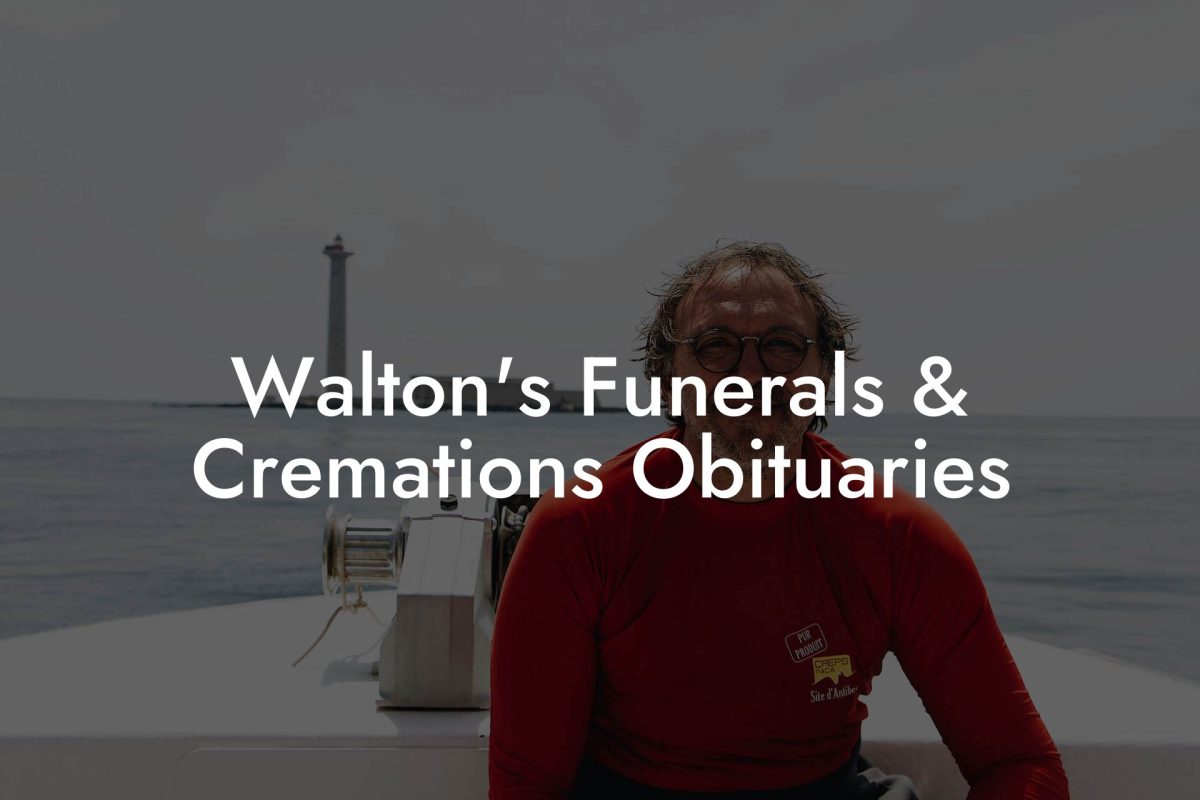 Walton's Funerals & Cremations Obituaries