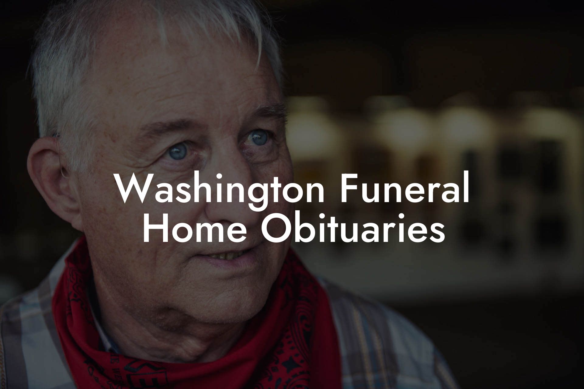 Washington Funeral Home Obituaries
