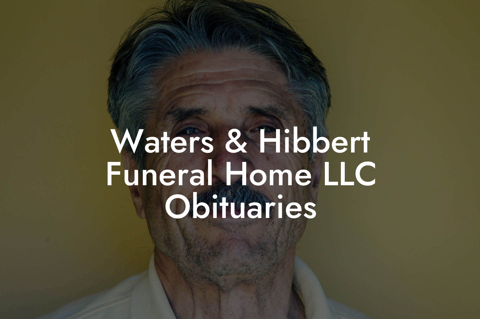 Waters & Hibbert Funeral Home LLC Obituaries