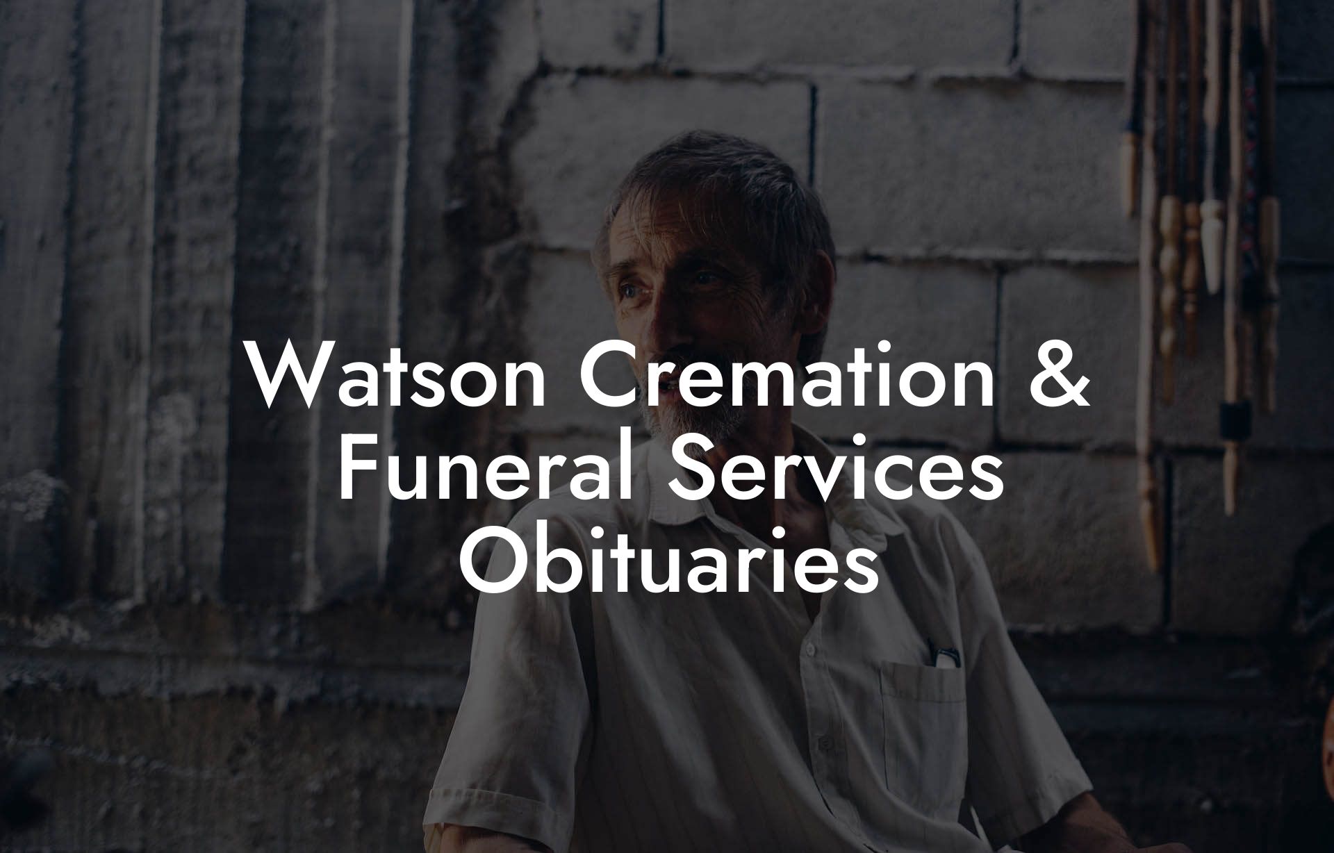 Watson Cremation & Funeral Services Obituaries