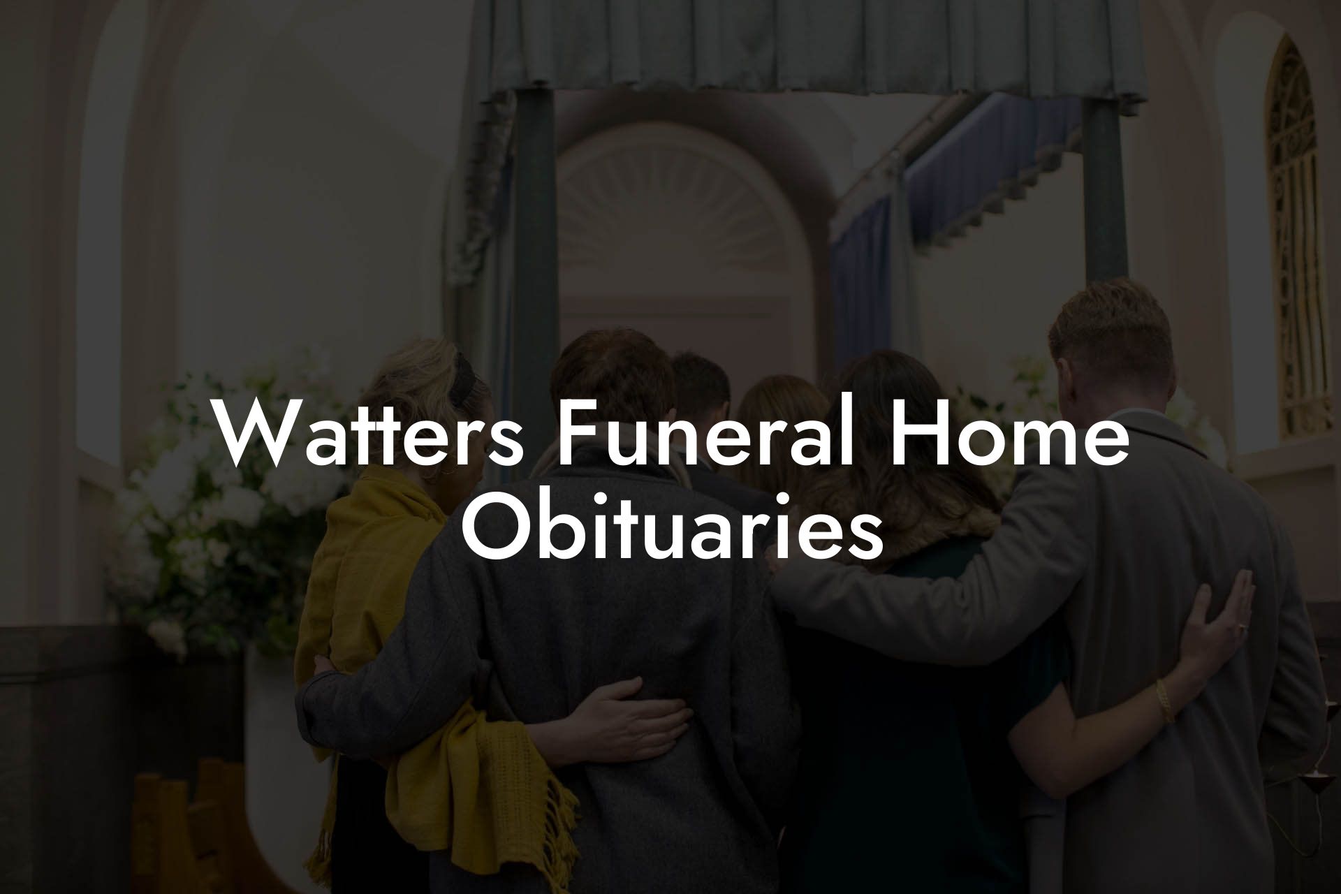 Watters Funeral Home Obituaries