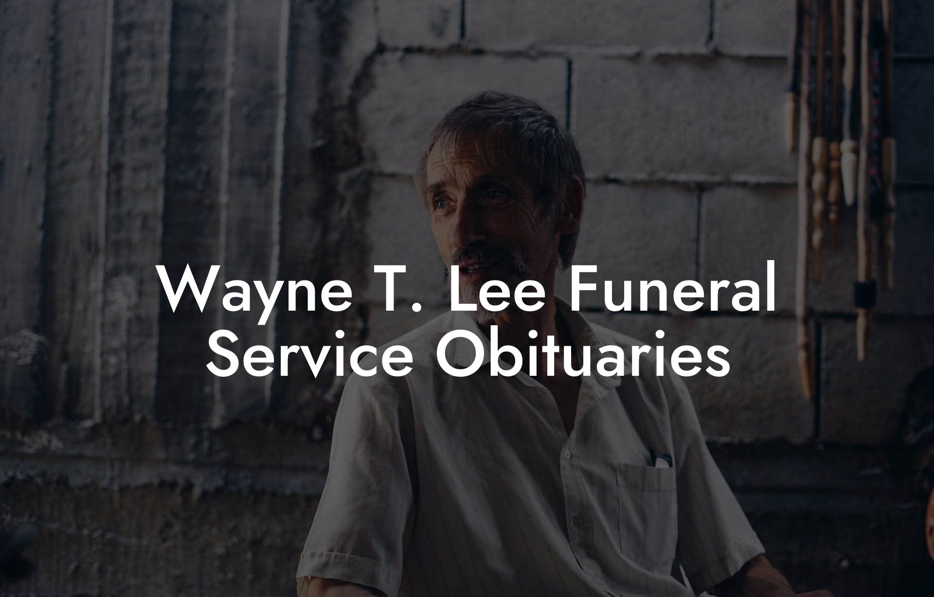 Wayne T. Lee Funeral Service Obituaries