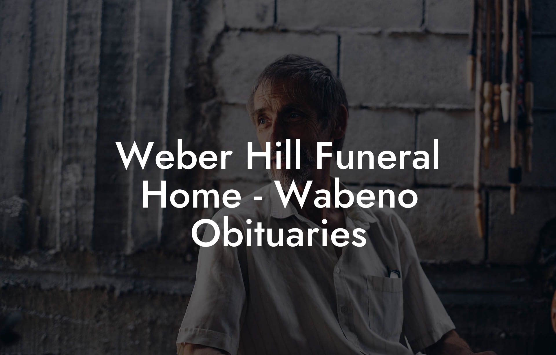 Weber Hill Funeral Home - Wabeno Obituaries